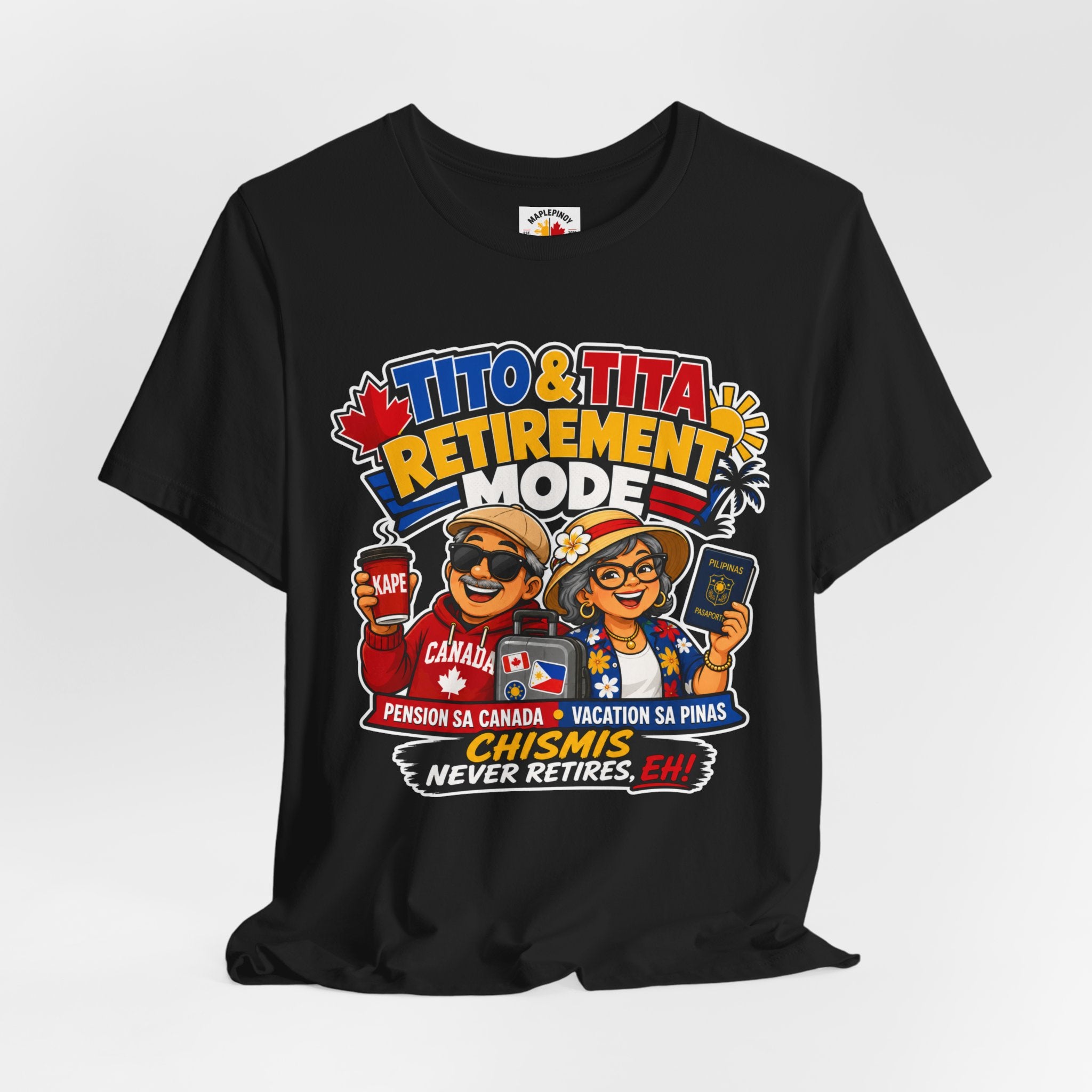 Tito & Tita: Retirement Mode — Funny Filipino Canadian Tee