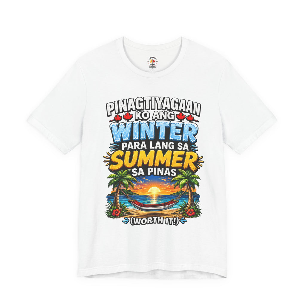 Pinagtiyagaan Ko Ang Winter Para Sa Summer Sa Pinas — Funny Pinoy Tee