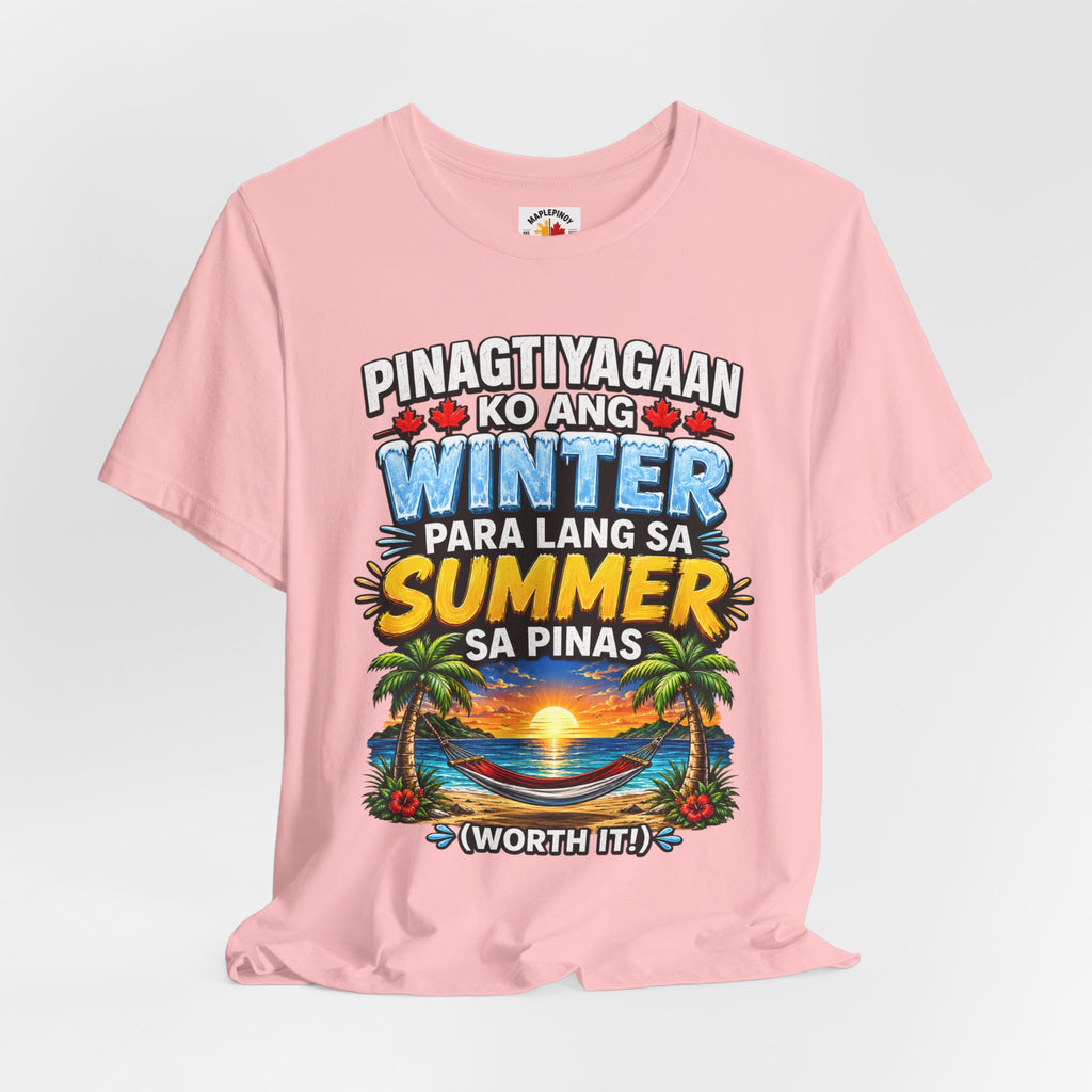 Pinagtiyagaan Ko Ang Winter Para Sa Summer Sa Pinas — Funny Pinoy Tee
