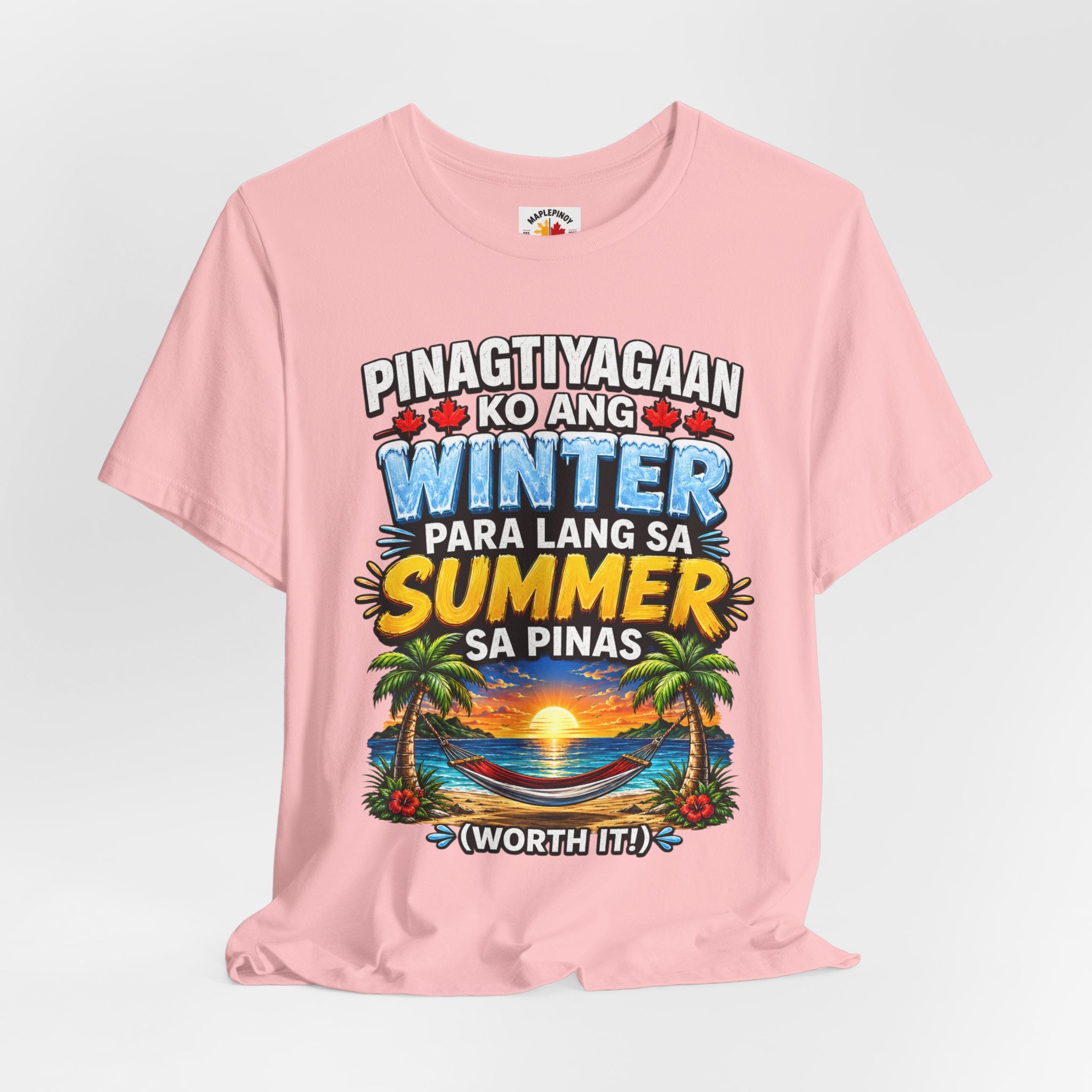 Pinagtiyagaan Ko Ang Winter Para Sa Summer Sa Pinas — Funny Pinoy Tee