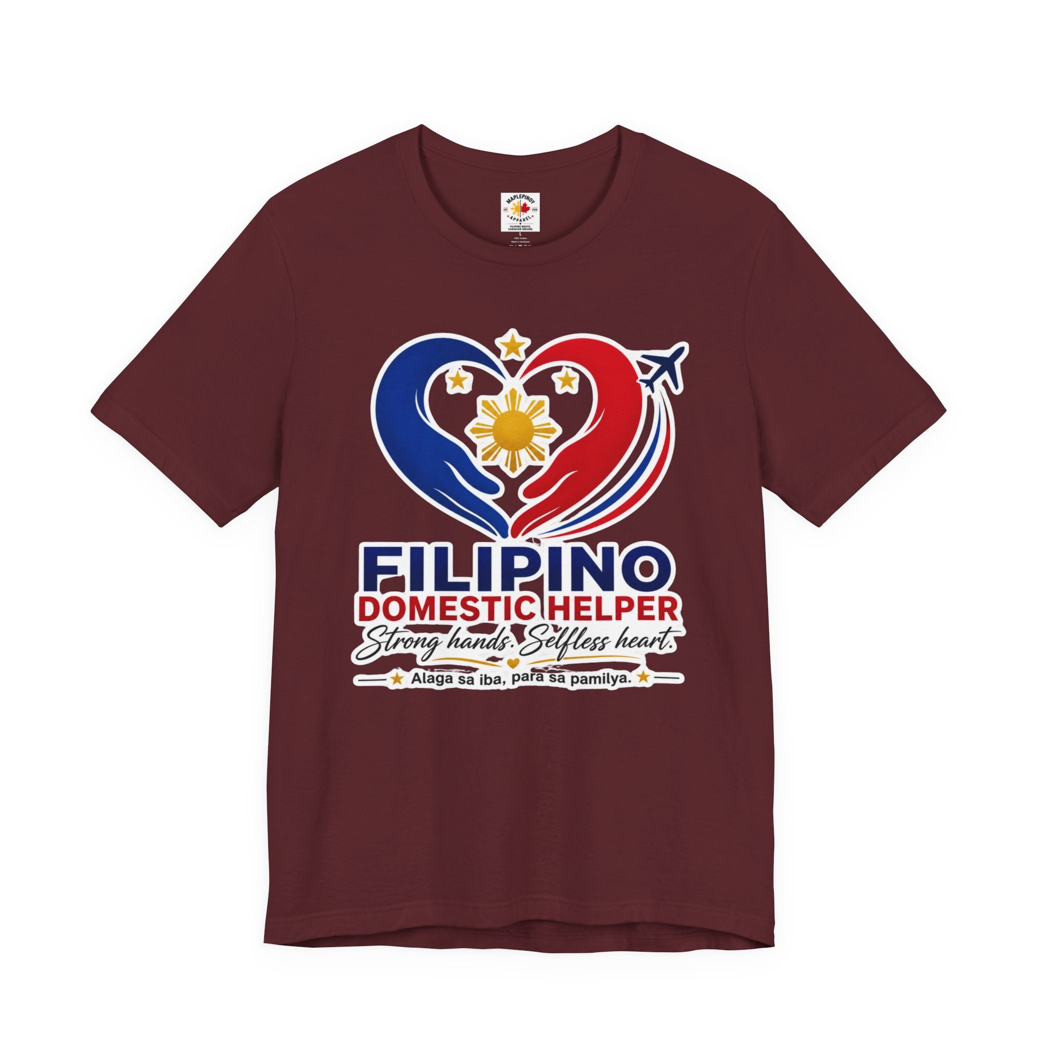 Alaga sa Iba, Para sa Pamilya — Filipino Domestic Helper Tee