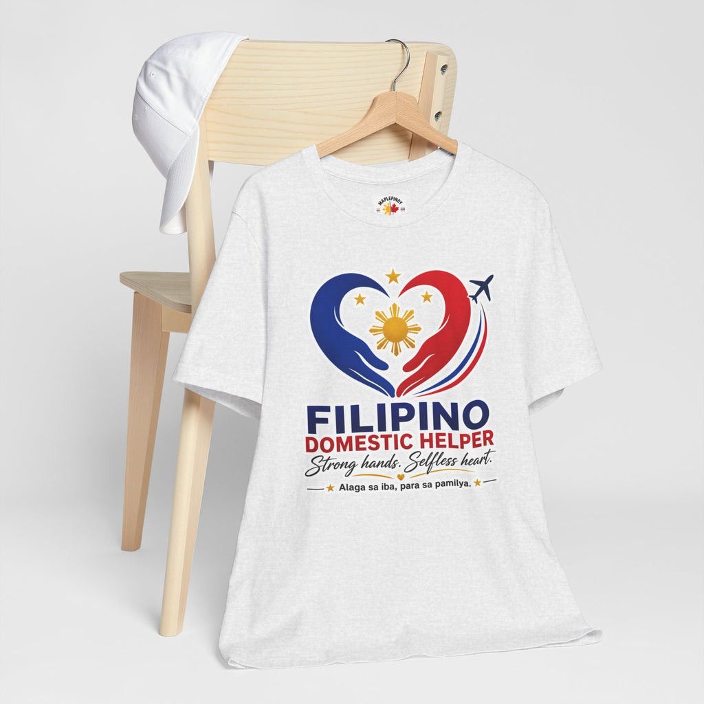 Alaga sa Iba, Para sa Pamilya — Filipino Domestic Helper Tee