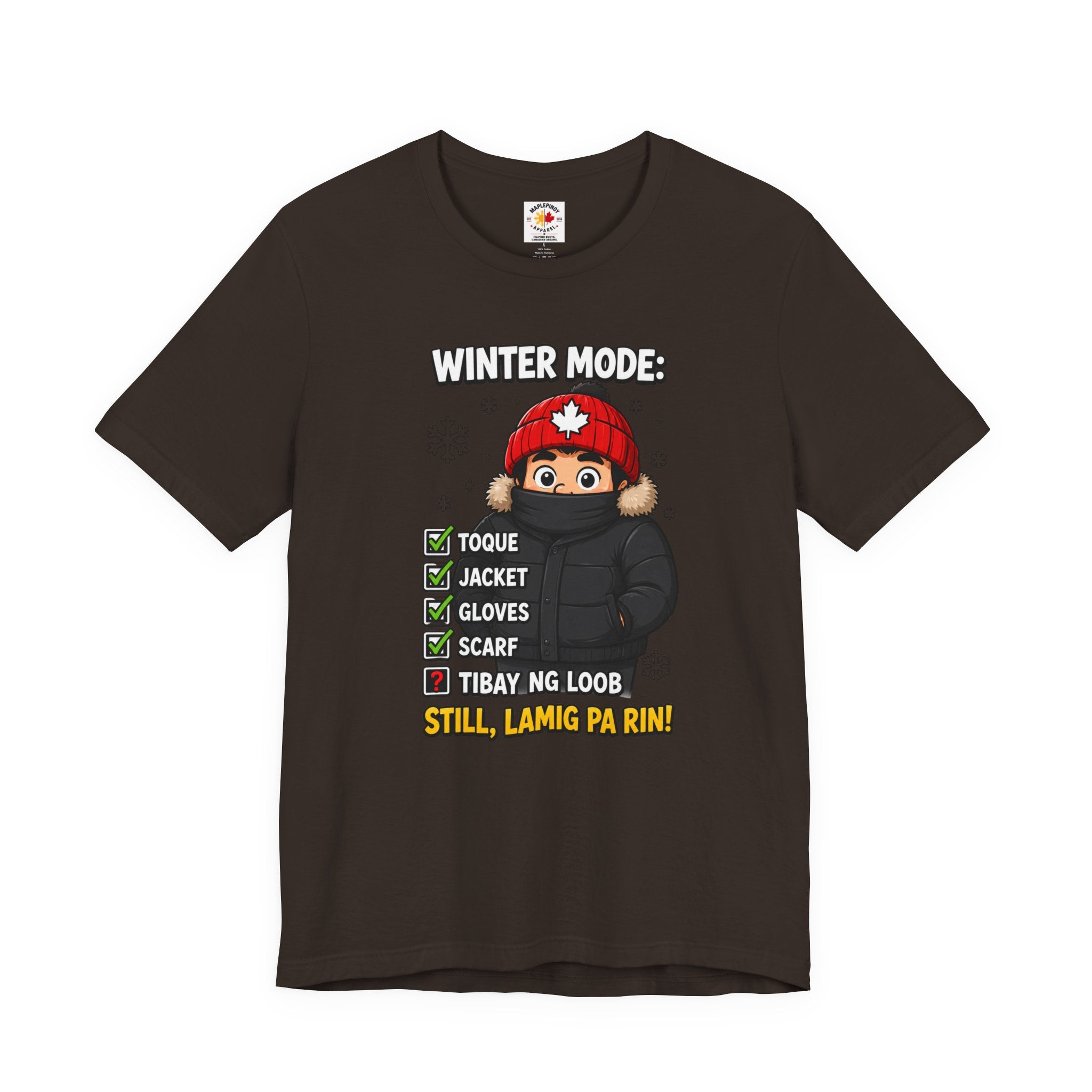 Lamig Pa Rin — Funny Filipino Canadian Winter Tee