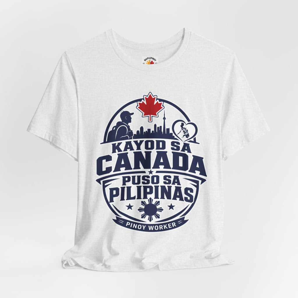 Kayod sa Canada, Puso sa Pilipinas — Filipino OFW Tee