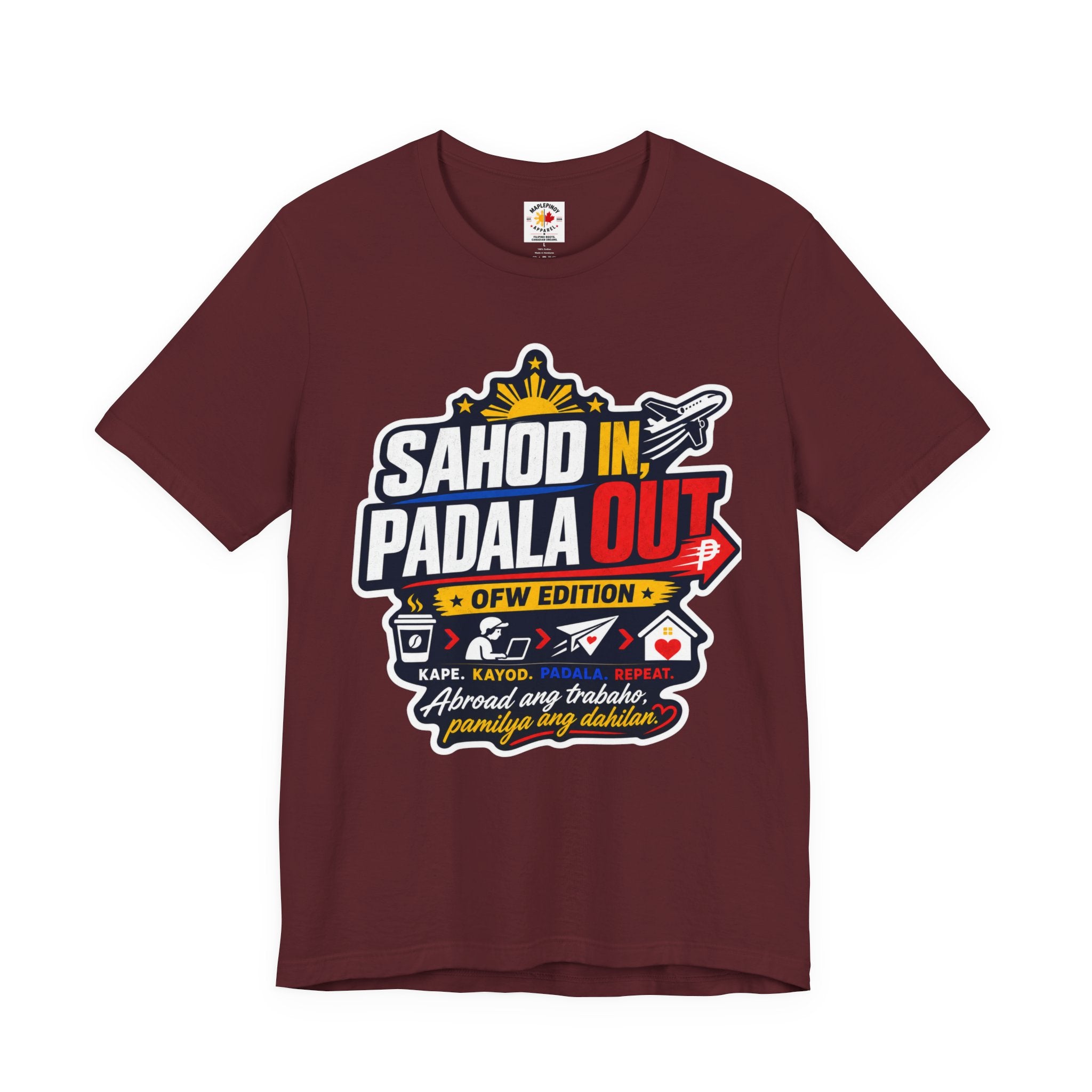 Sahod In, Padala Out — Funny Filipino OFW Life Tee