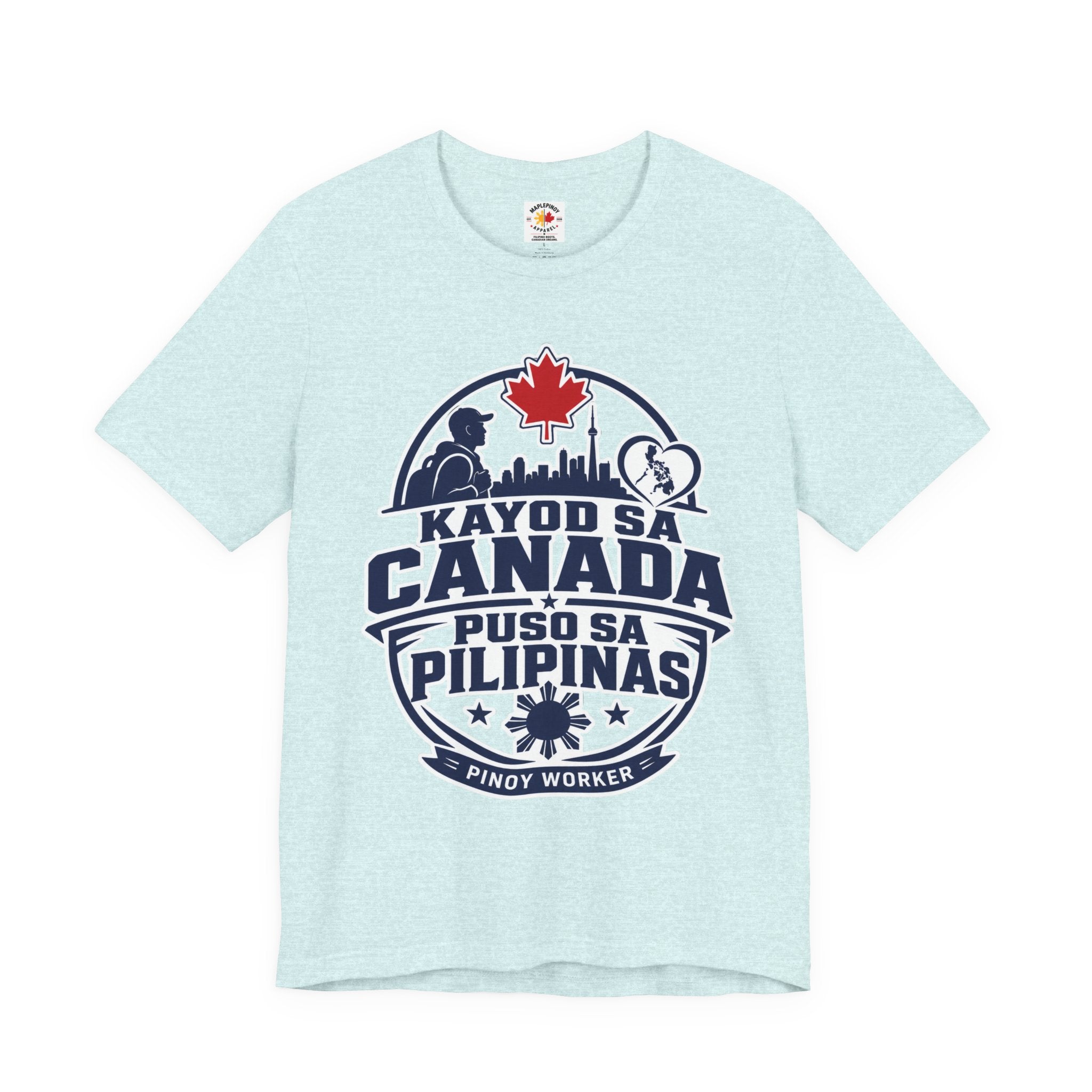 Kayod sa Canada, Puso sa Pilipinas — Filipino OFW Tee