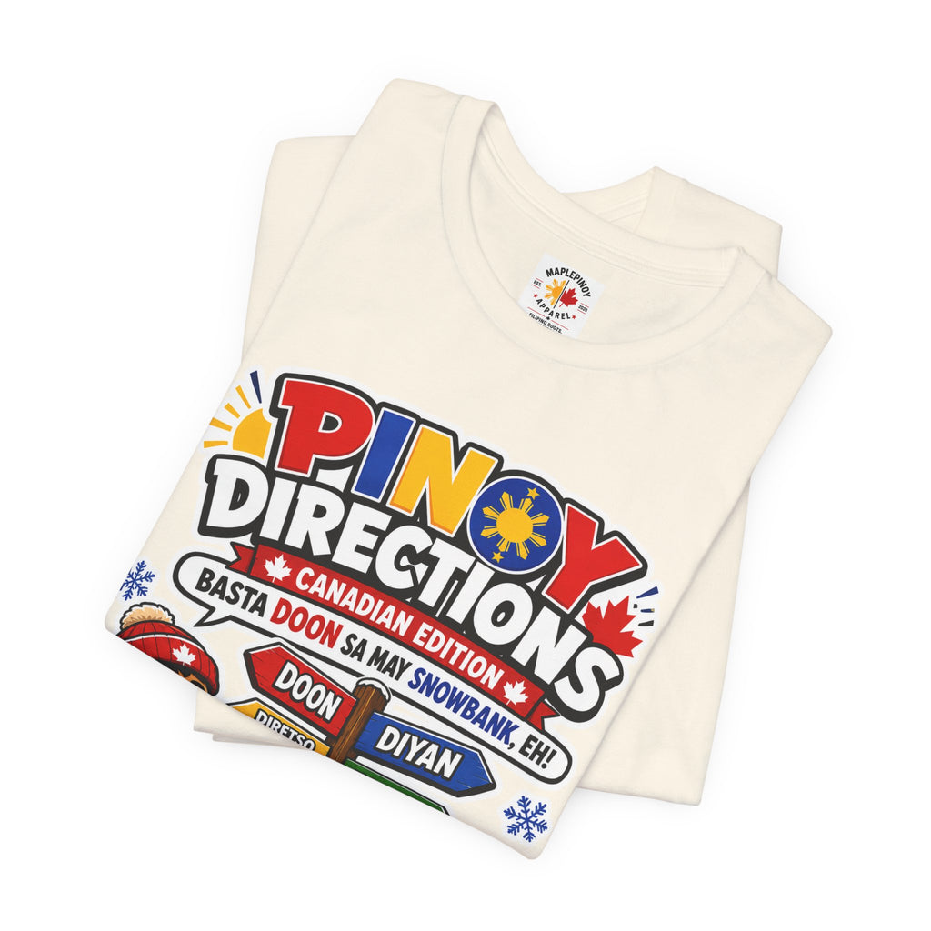 Pinoy Directions: Canadian Edition — Funny Filipino Tee