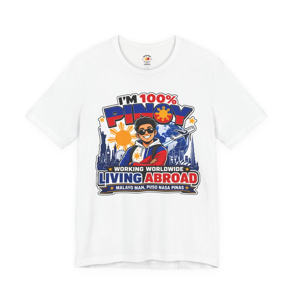 100% Pinoy, Living Abroad — Filipino Pride Tee