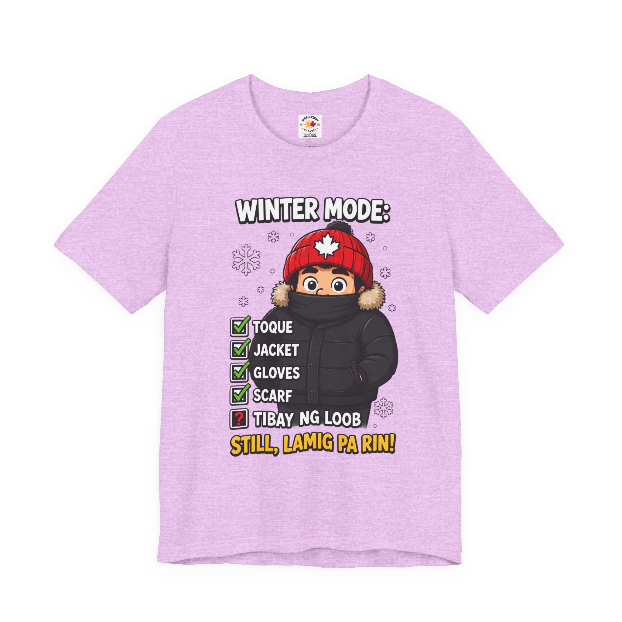 Lamig Pa Rin — Funny Filipino Canadian Winter Tee