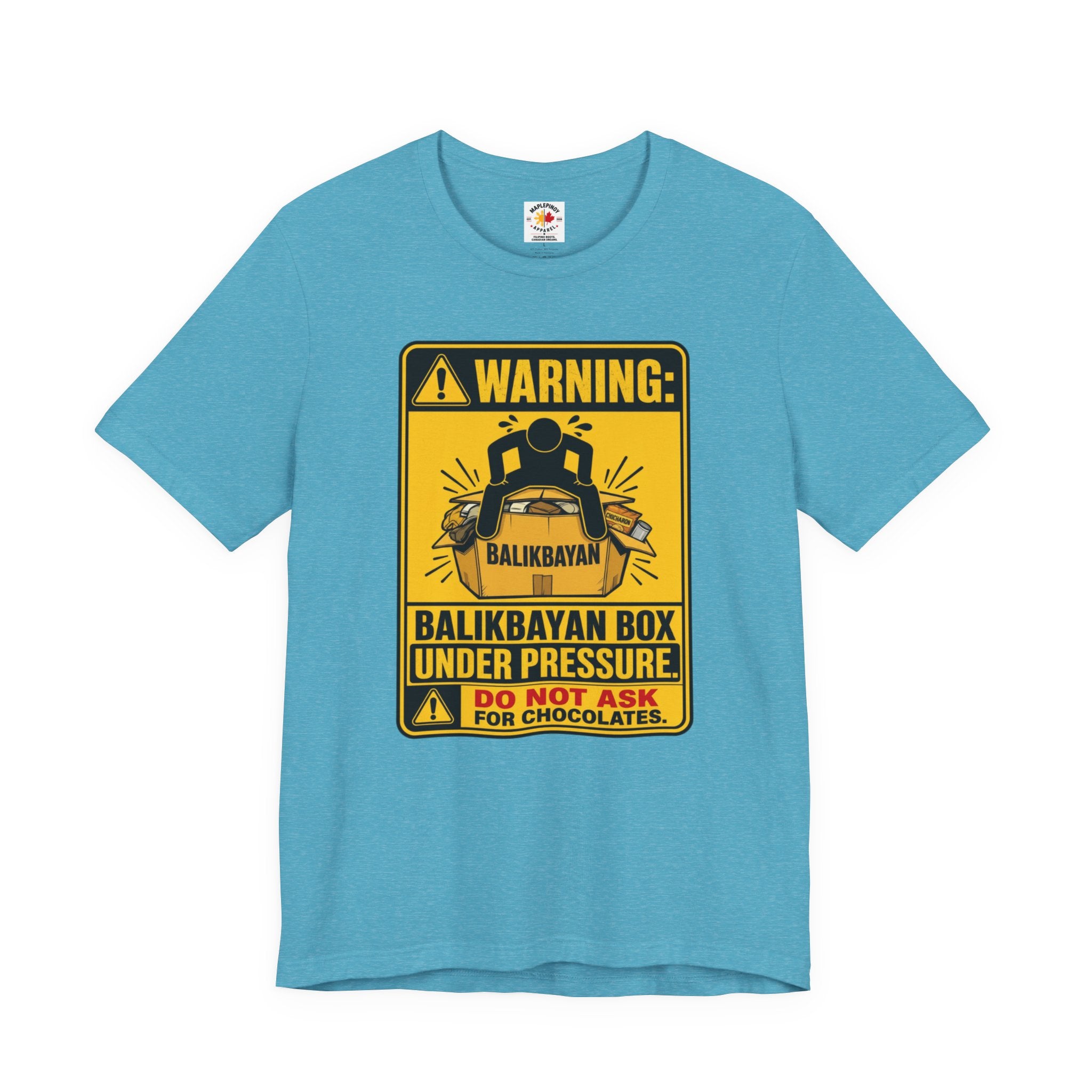 Do Not Ask Me for Chocolates — Funny Balikbayan Box Tee