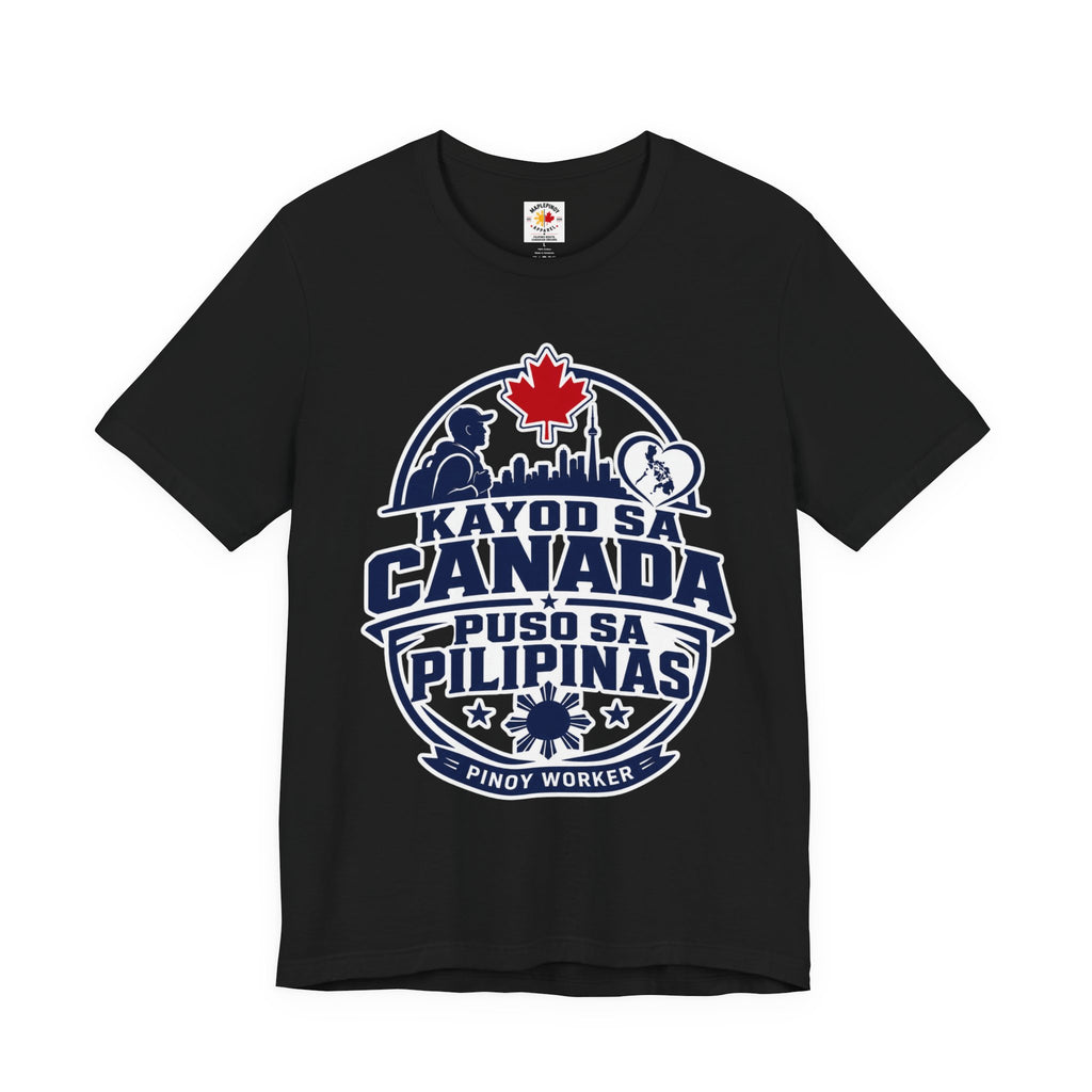 Kayod sa Canada, Puso sa Pilipinas — Filipino OFW Tee