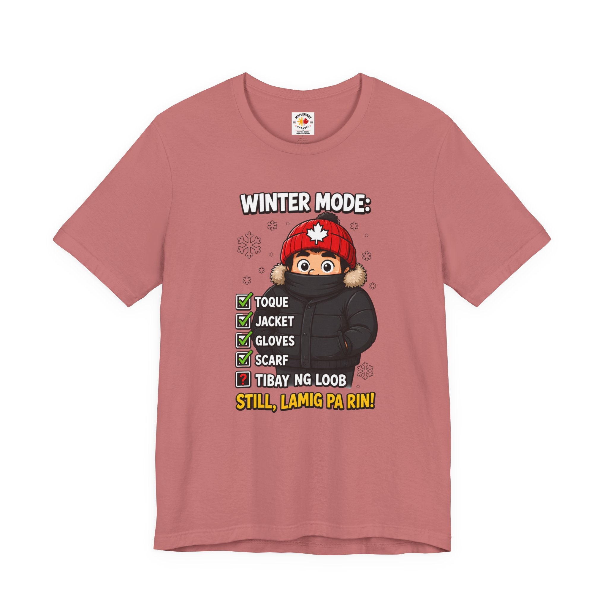 Lamig Pa Rin — Funny Filipino Canadian Winter Tee