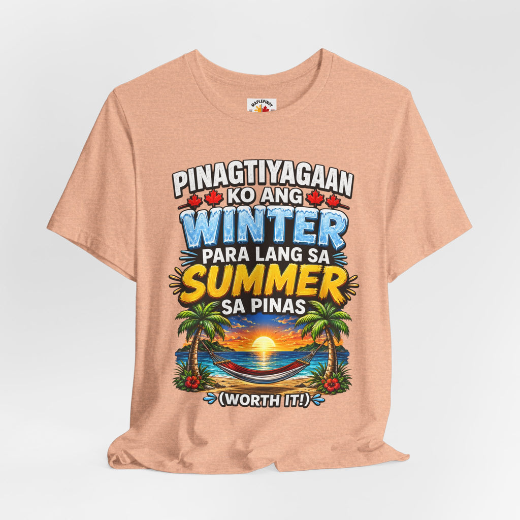 Pinagtiyagaan Ko Ang Winter Para Sa Summer Sa Pinas — Funny Pinoy Tee