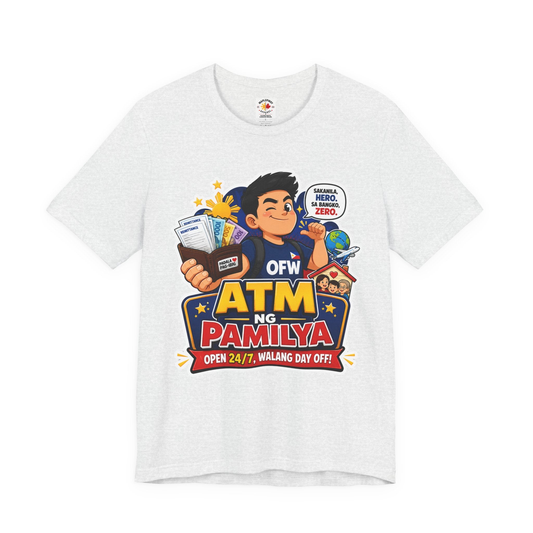 Funny OFW T-Shirt – ATM ng Pamilya Filipino Overseas Worker Shirt