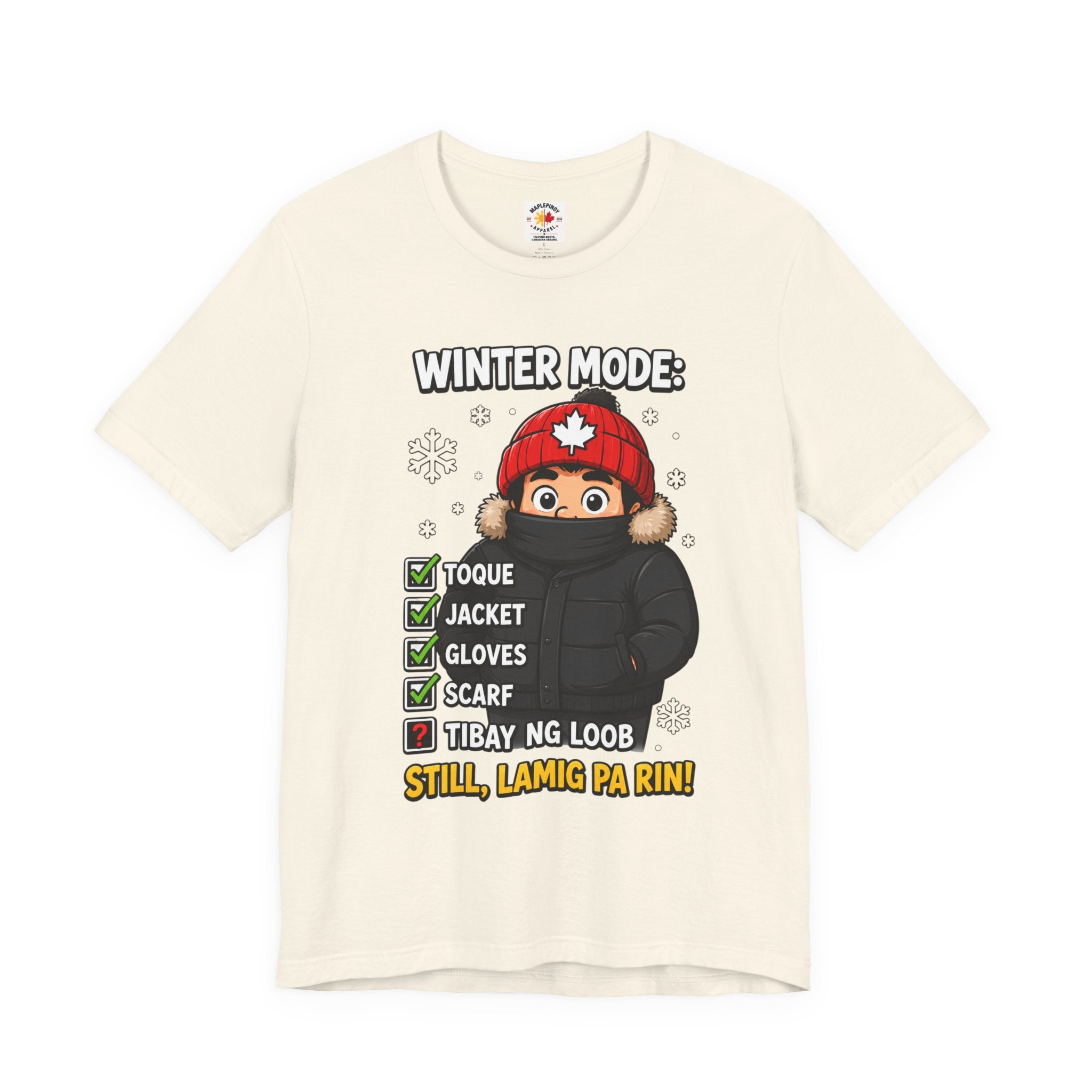 Lamig Pa Rin — Funny Filipino Canadian Winter Tee