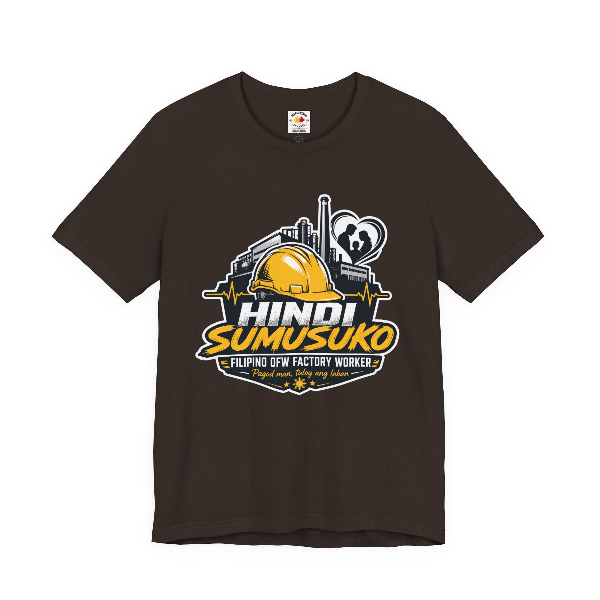 Hindi Sumusuko T-Shirt — Proud Filipino OFW Factory Worker Tee