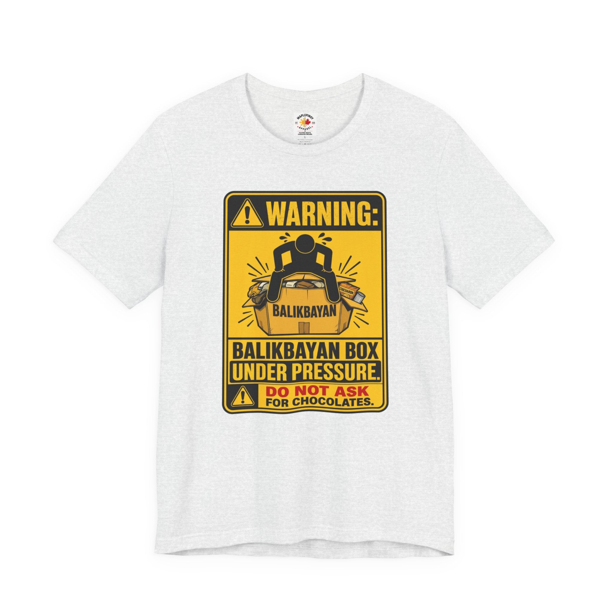 Do Not Ask Me for Chocolates — Funny Balikbayan Box Tee
