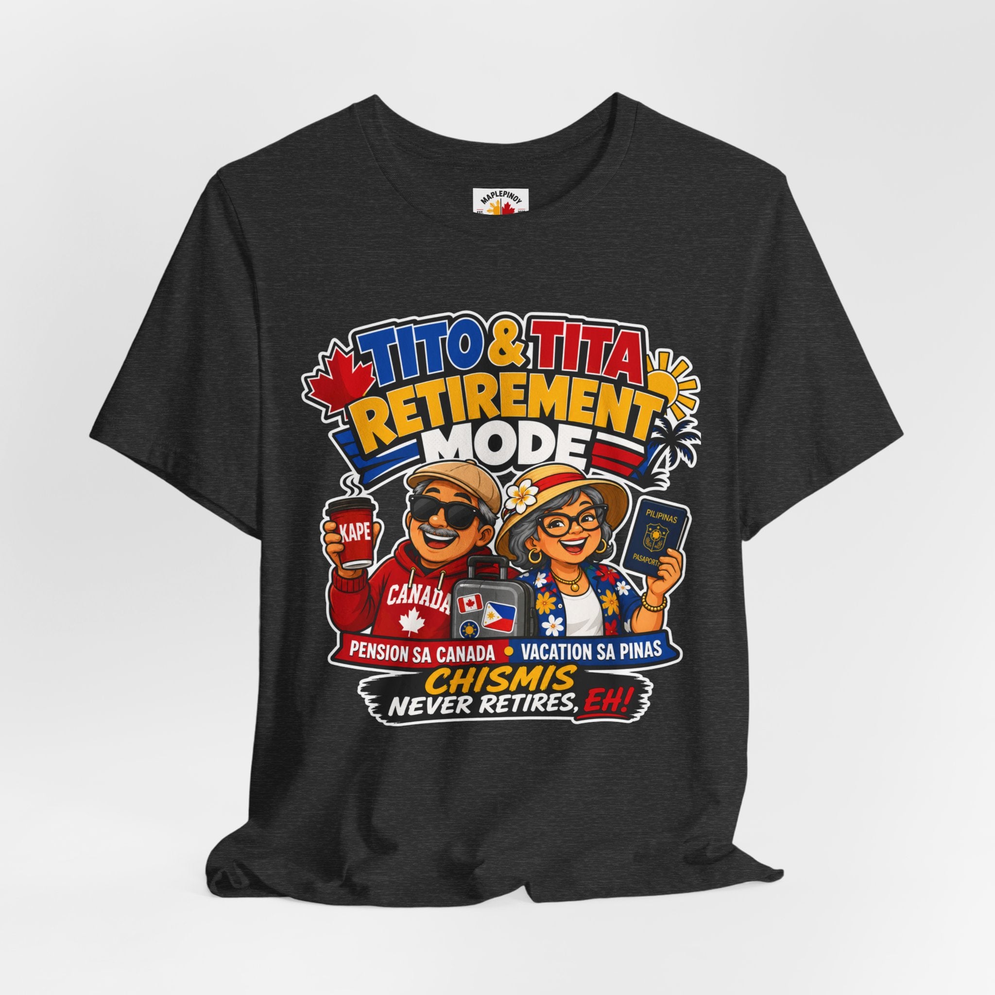 Tito & Tita: Retirement Mode — Funny Filipino Canadian Tee