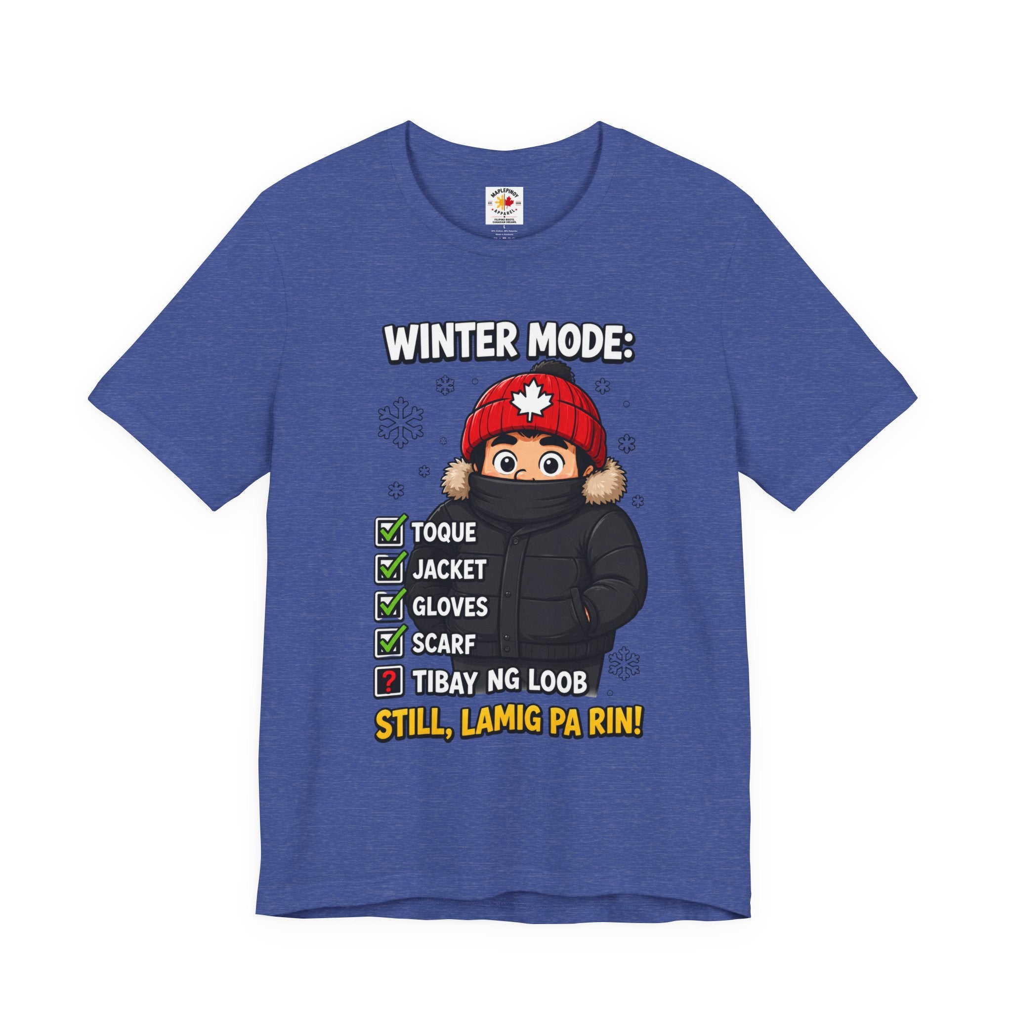 Lamig Pa Rin — Funny Filipino Canadian Winter Tee