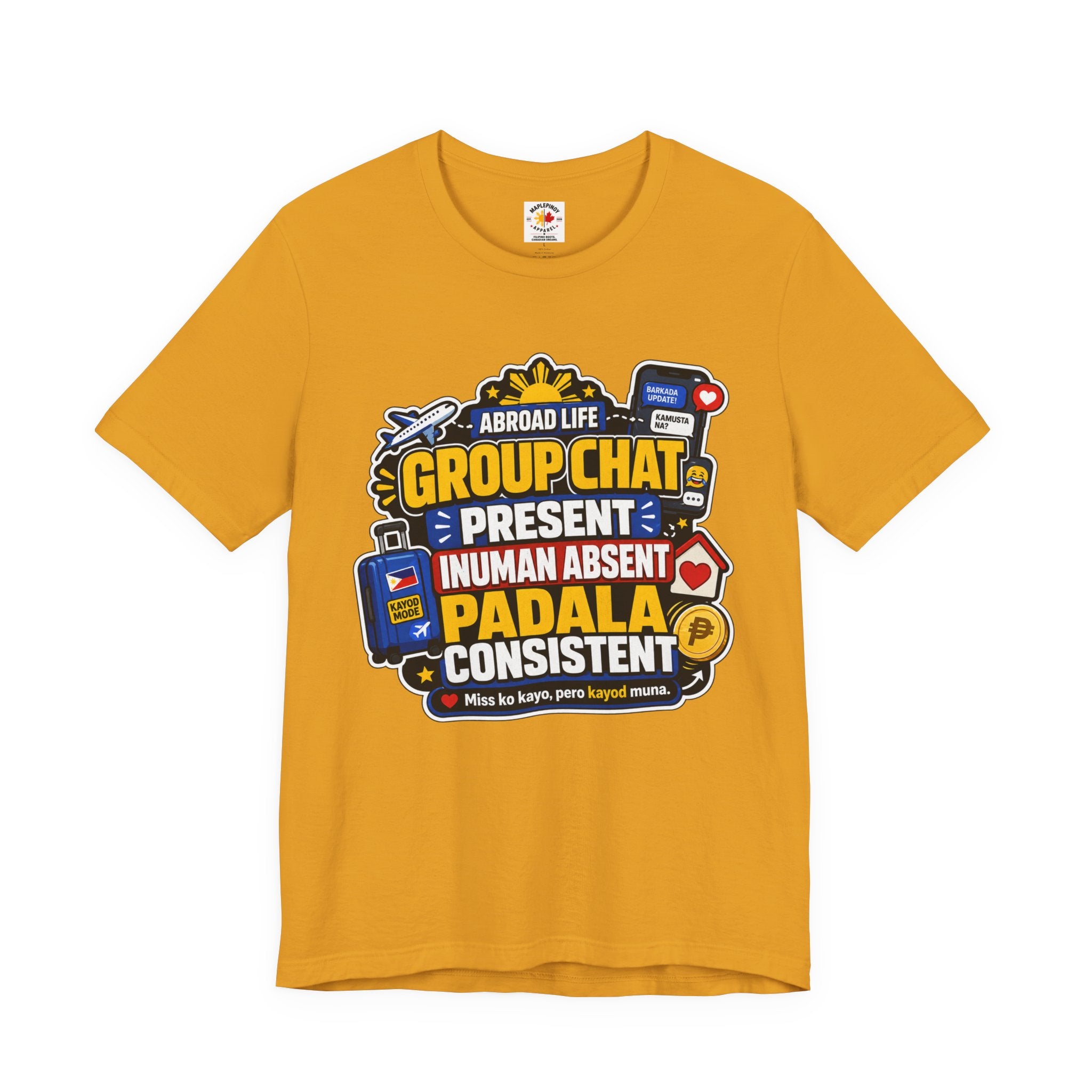 Group Chat: Present. Padala: Consistent. — Funny OFW Tee