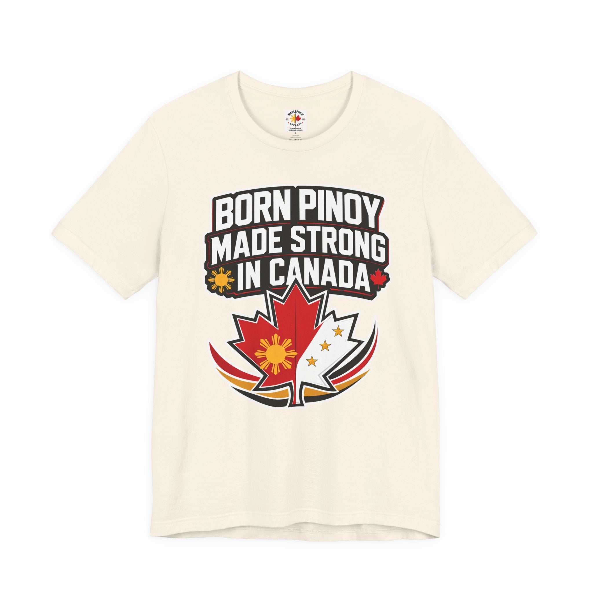 Born Pinoy, Made Strong in Canada — Filipino-Canadian Pride Tee