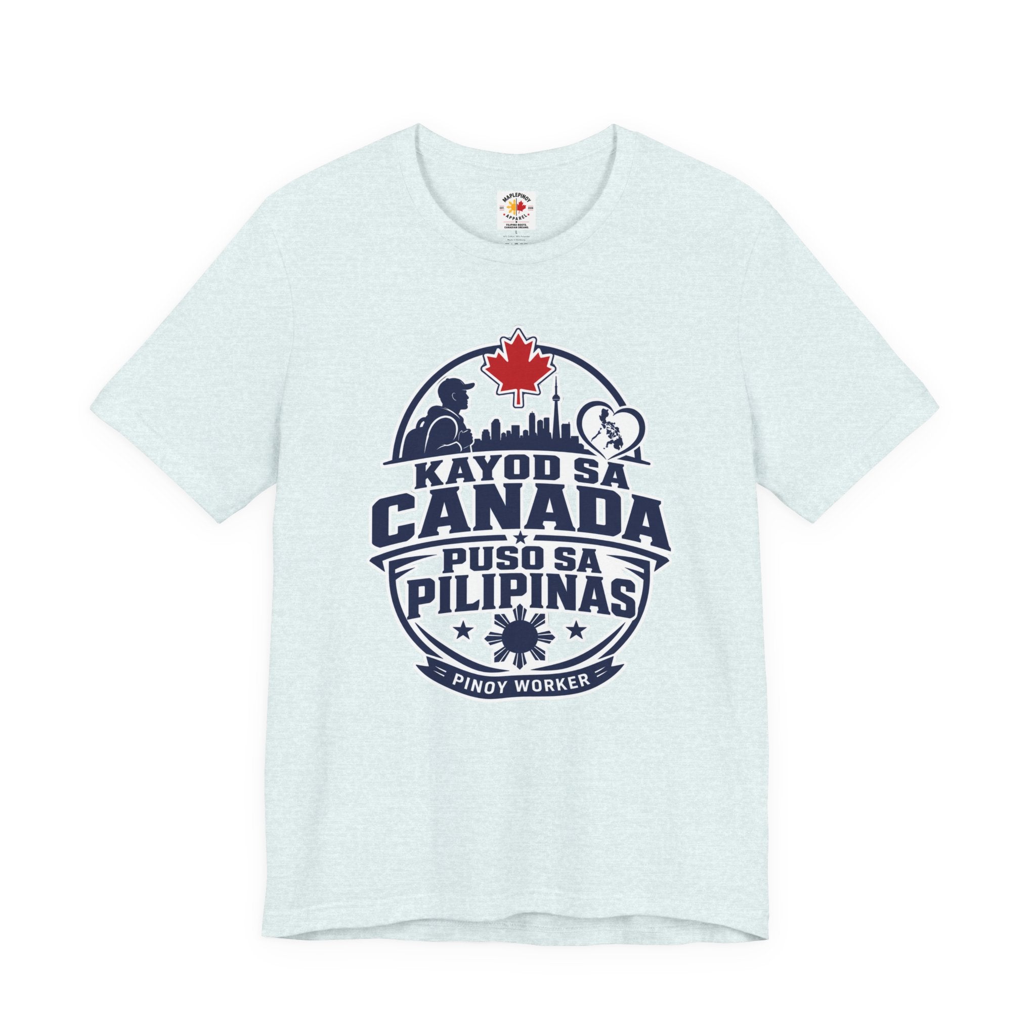Kayod sa Canada, Puso sa Pilipinas — Filipino OFW Tee