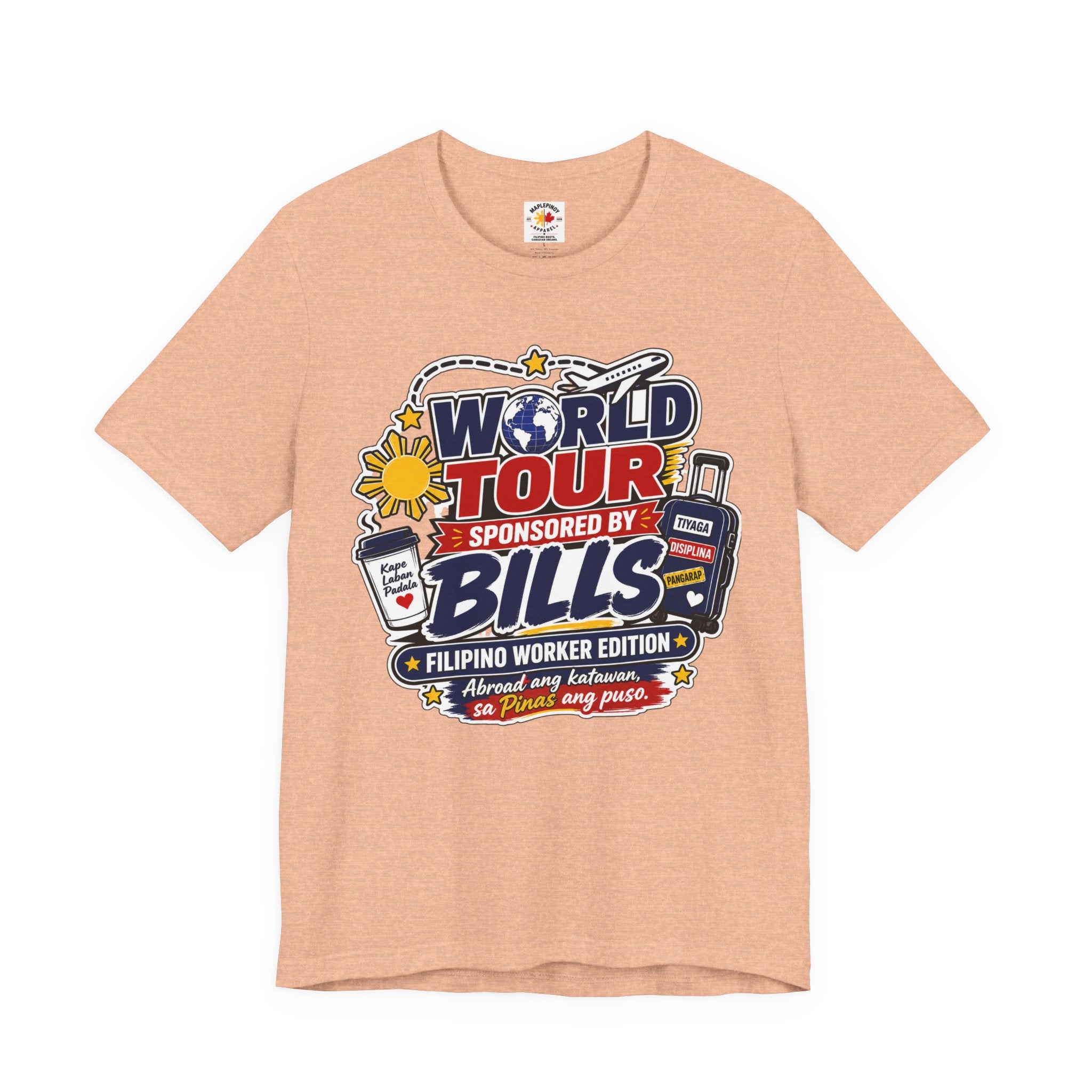 World Tour, Sponsored by Bills — Funny Filipino OFW Tee
