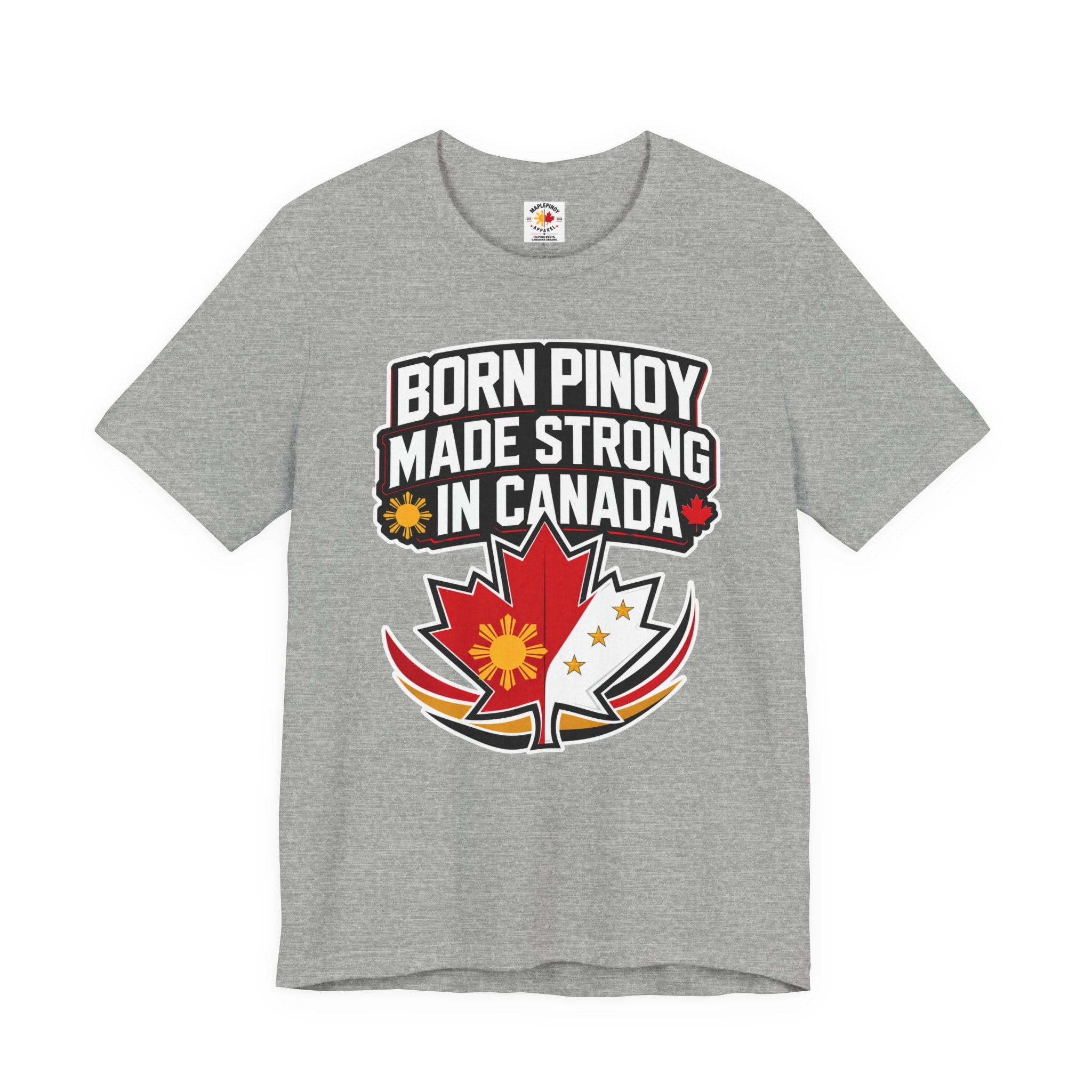 Born Pinoy, Made Strong in Canada — Filipino-Canadian Pride Tee