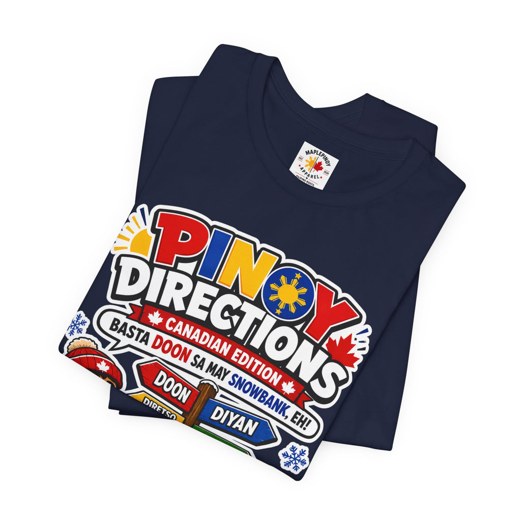 Pinoy Directions: Canadian Edition — Funny Filipino Tee