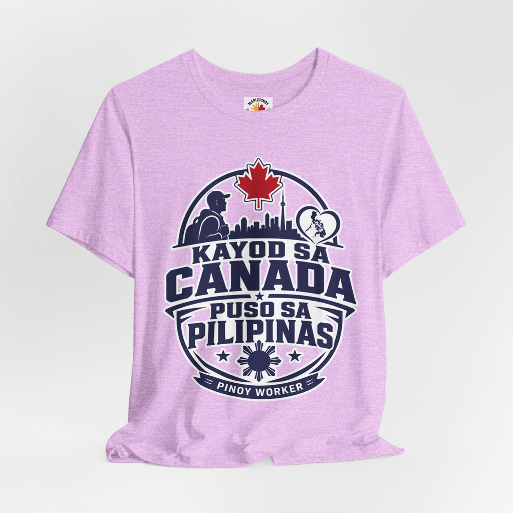 Kayod sa Canada, Puso sa Pilipinas — Filipino OFW Tee