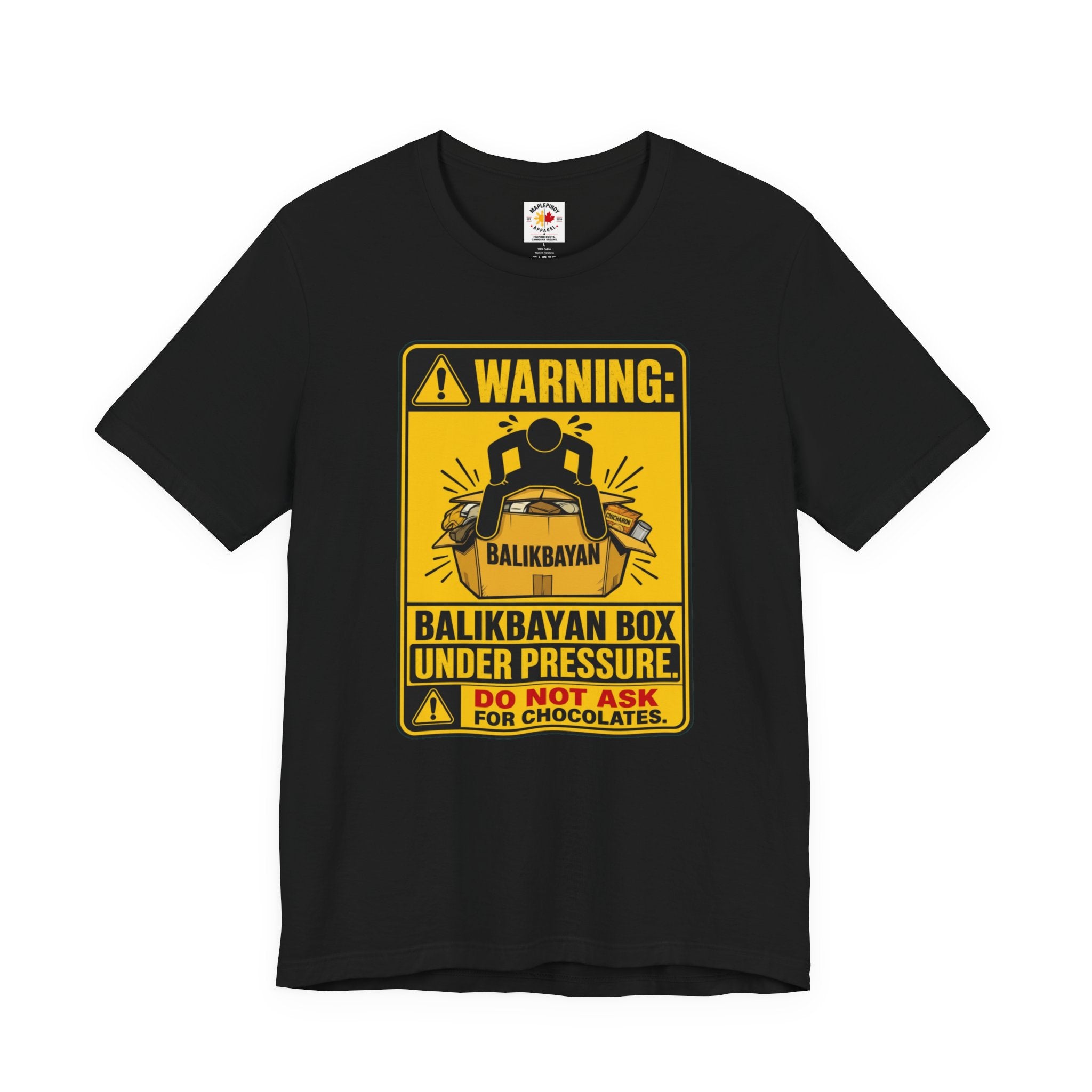 Do Not Ask Me for Chocolates — Funny Balikbayan Box Tee