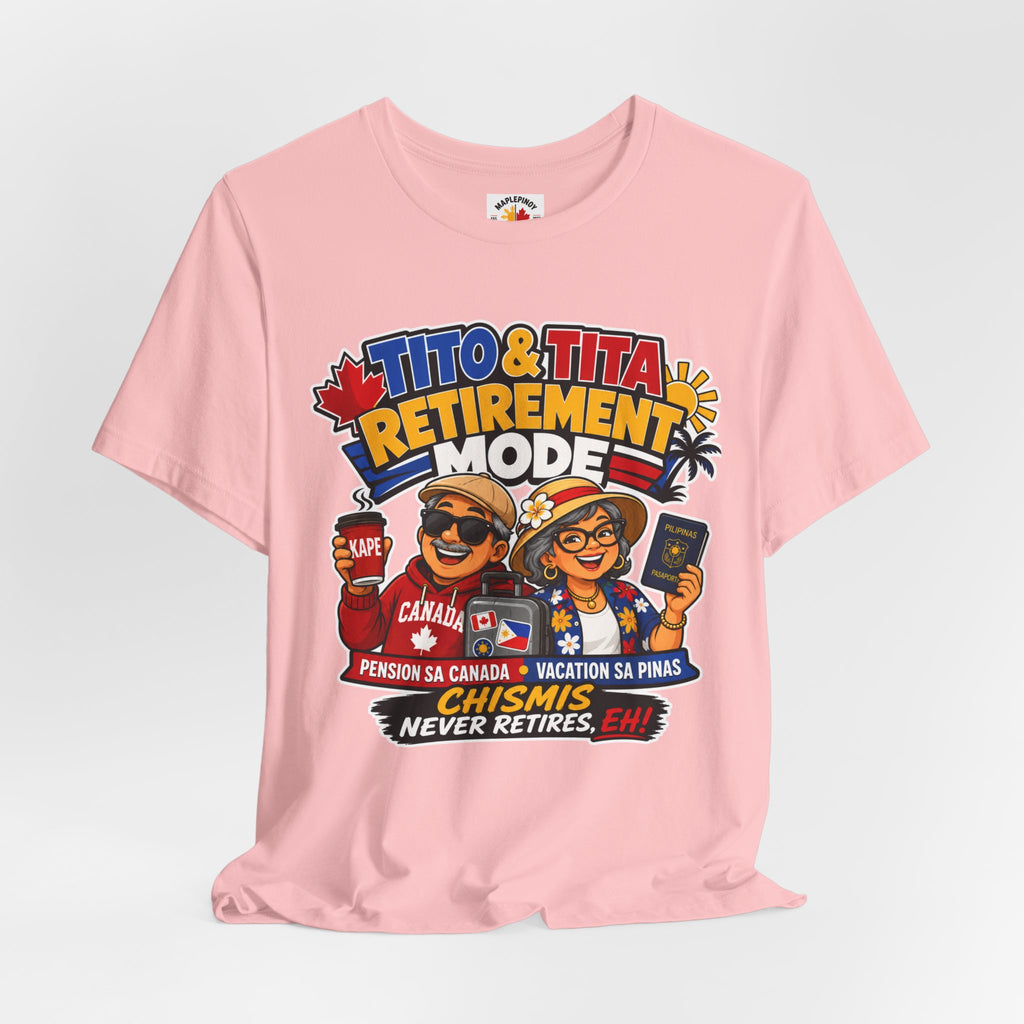 Tito & Tita: Retirement Mode — Funny Filipino Canadian Tee