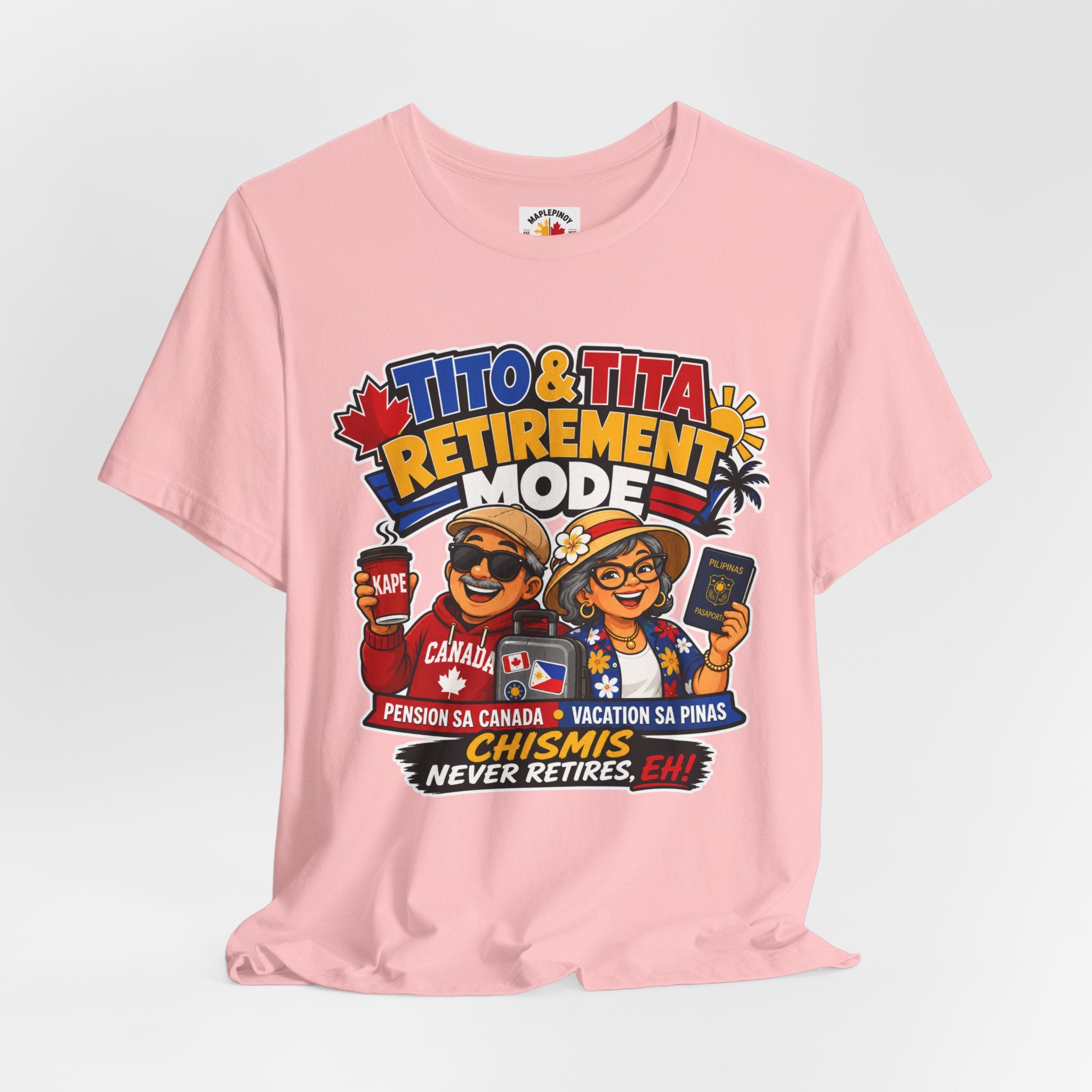 Tito & Tita: Retirement Mode — Funny Filipino Canadian Tee