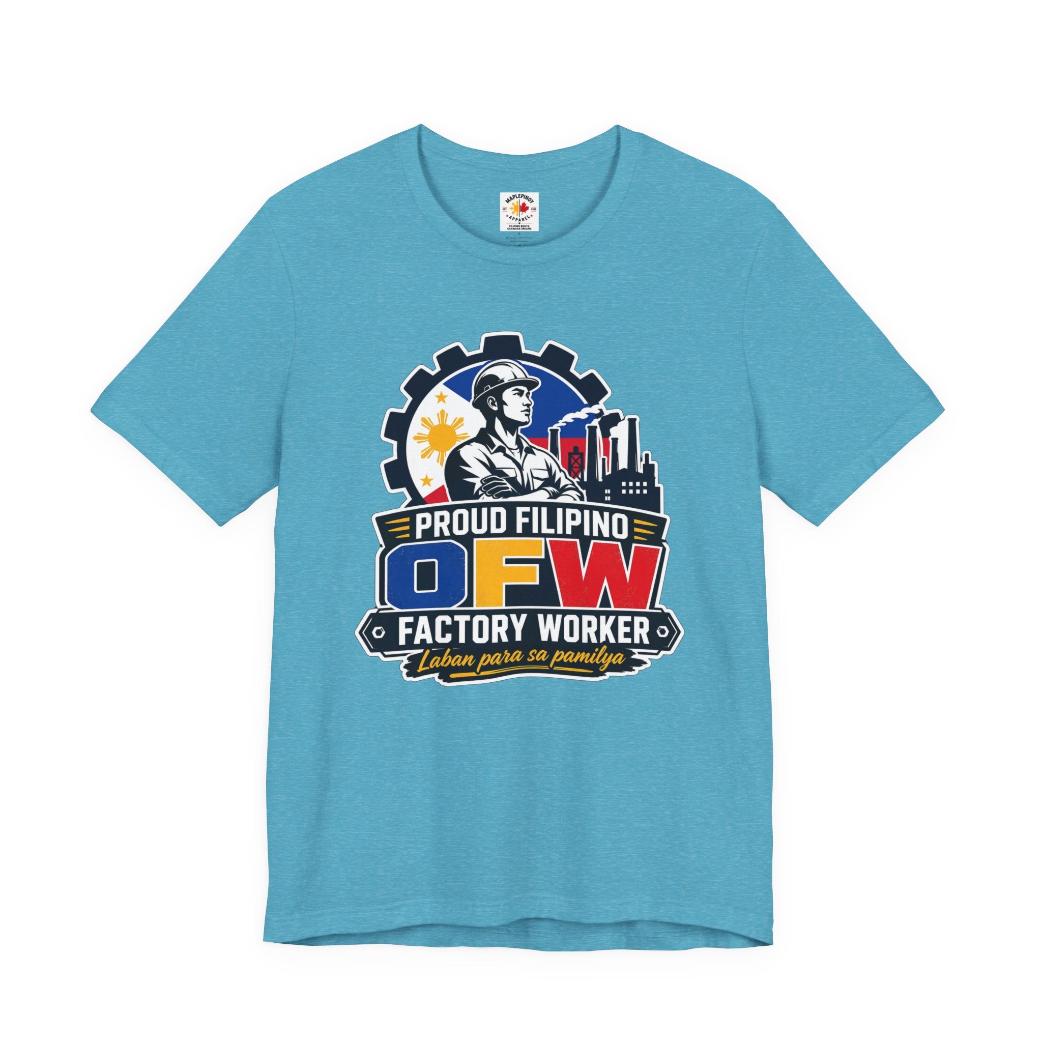 Proud Filipino OFW Factory Worker Tee — "Laban para sa pamilya"