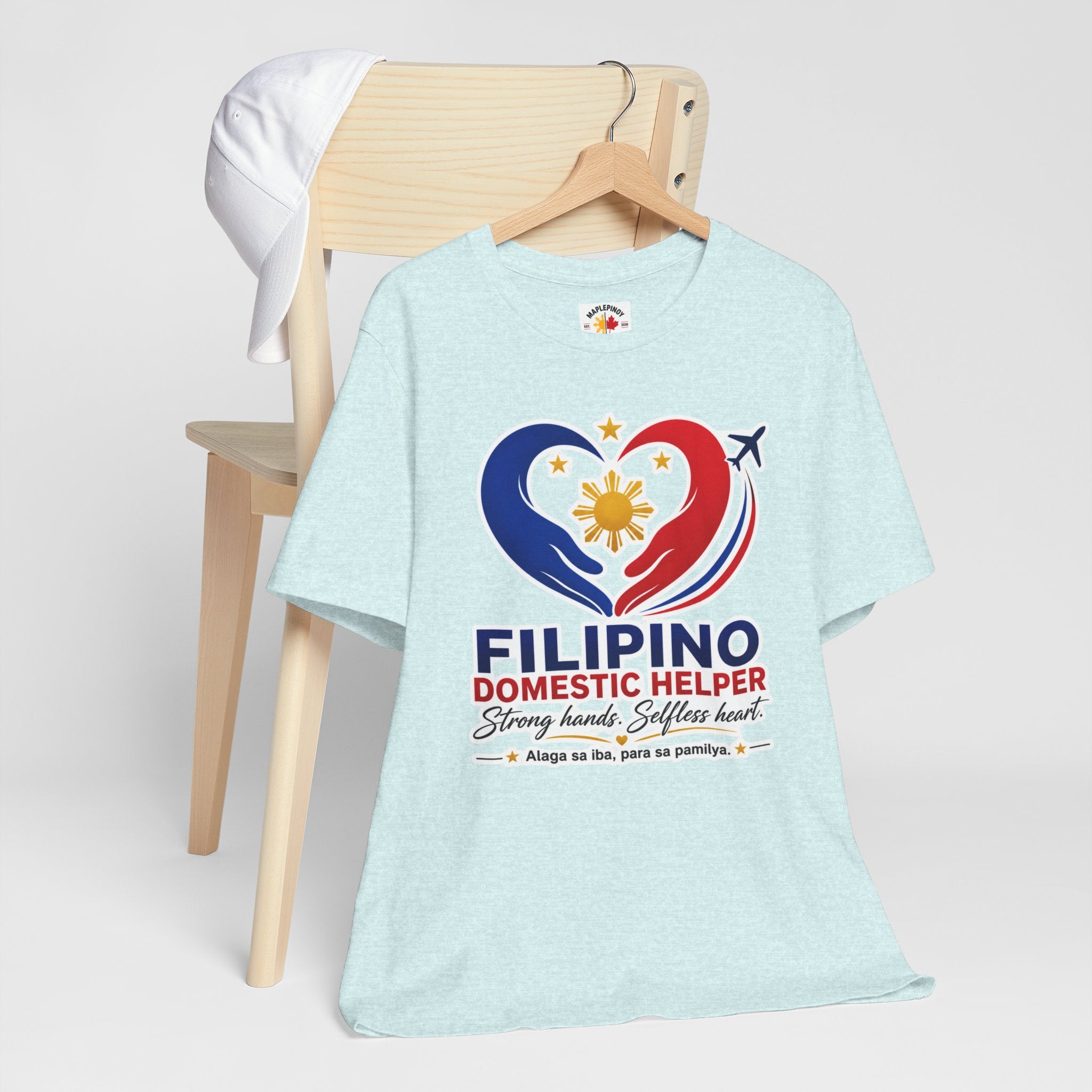 Alaga sa Iba, Para sa Pamilya — Filipino Domestic Helper Tee