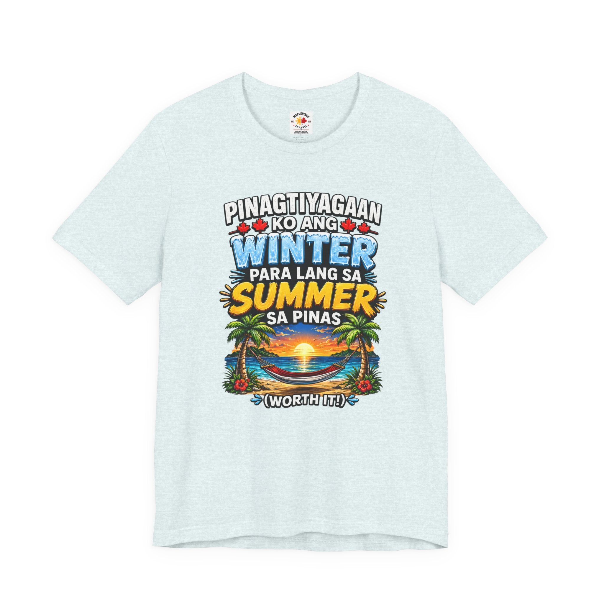 Pinagtiyagaan Ko Ang Winter Para Sa Summer Sa Pinas — Funny Pinoy Tee
