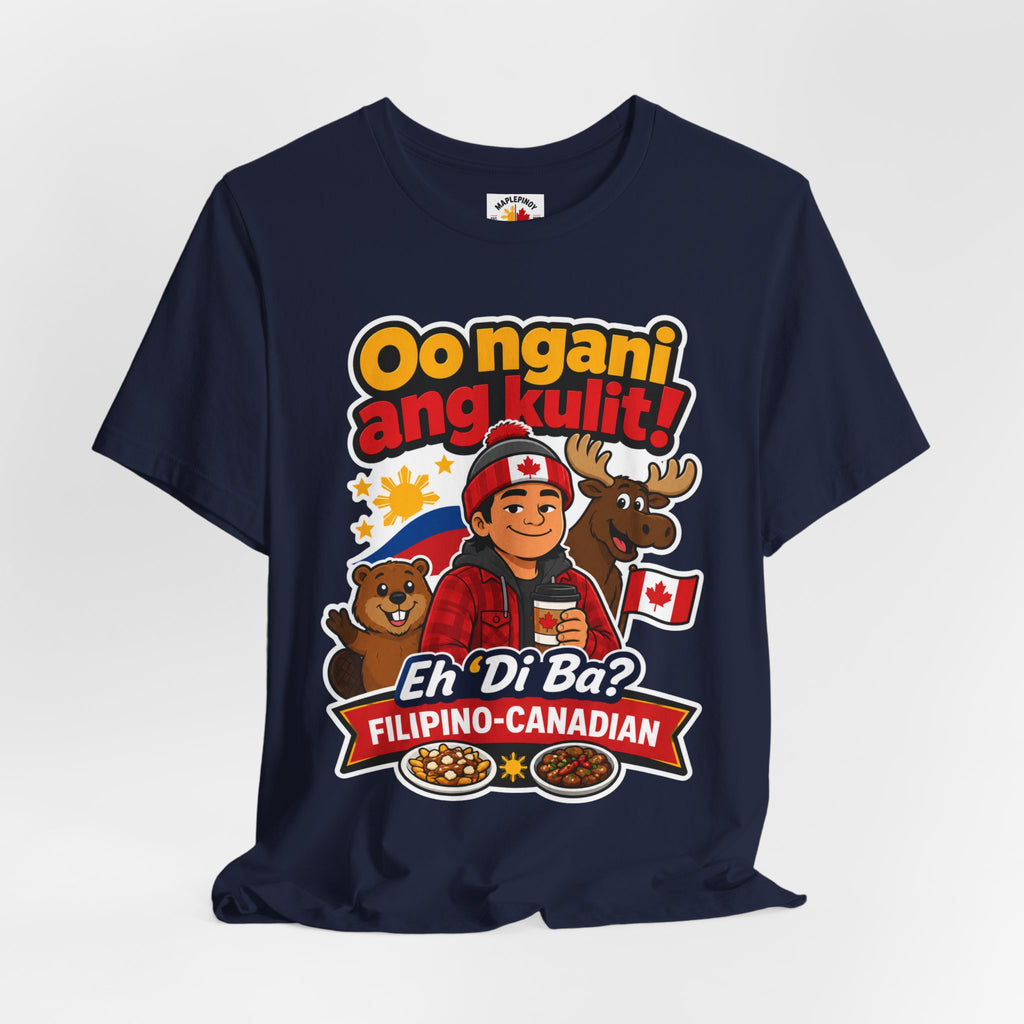 Oo Ngani, Ang Kulit! — Funny Filipino Canadian Barkada Tee