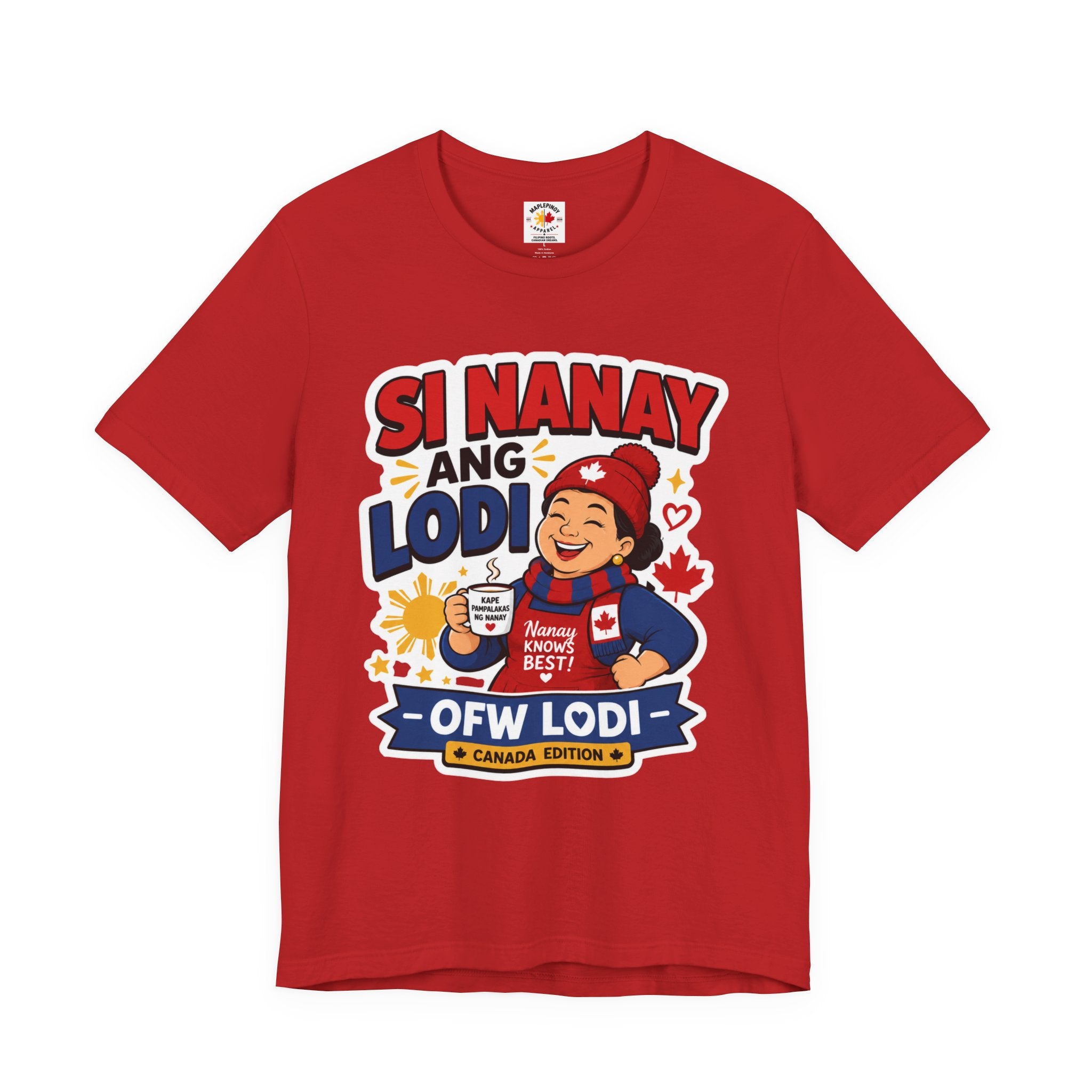 Si Nanay Ang Lodi — Filipino Canadian Mom Pride Shirt