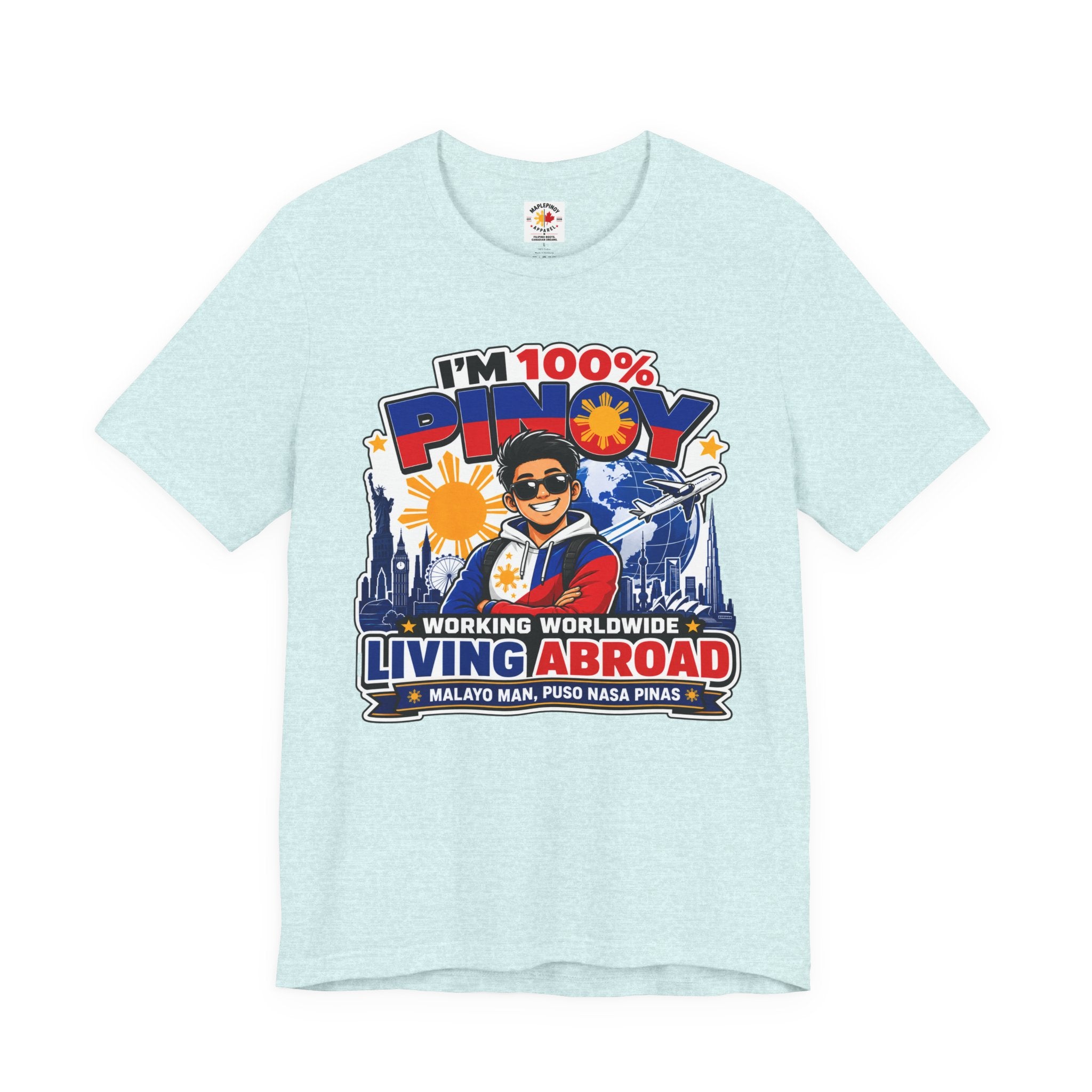 100% Pinoy, Living Abroad — Filipino Pride Tee