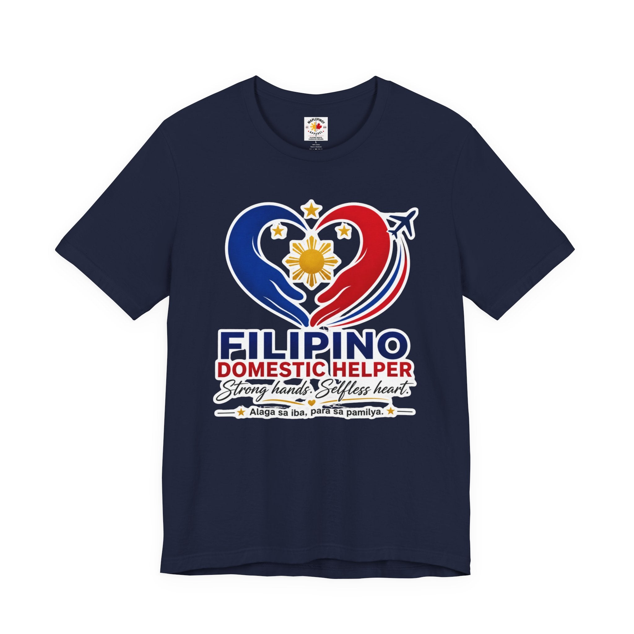 Alaga sa Iba, Para sa Pamilya — Filipino Domestic Helper Tee