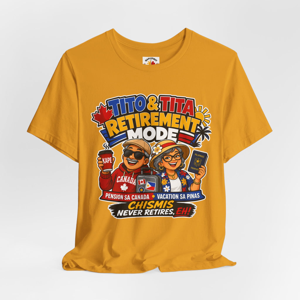Tito & Tita: Retirement Mode — Funny Filipino Canadian Tee