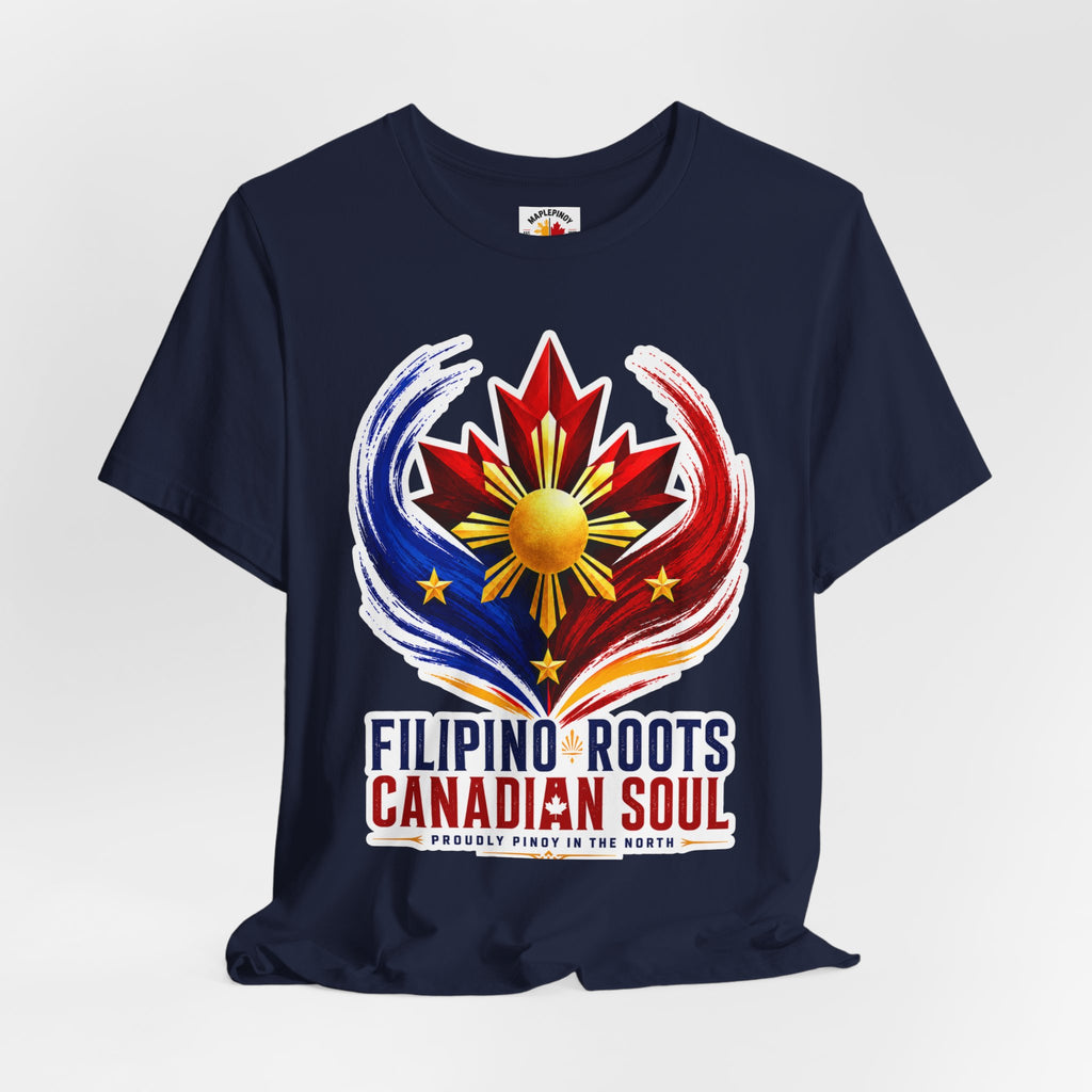 Filipino Roots, Canadian Soul — Pinoy Canadian Pride Tee