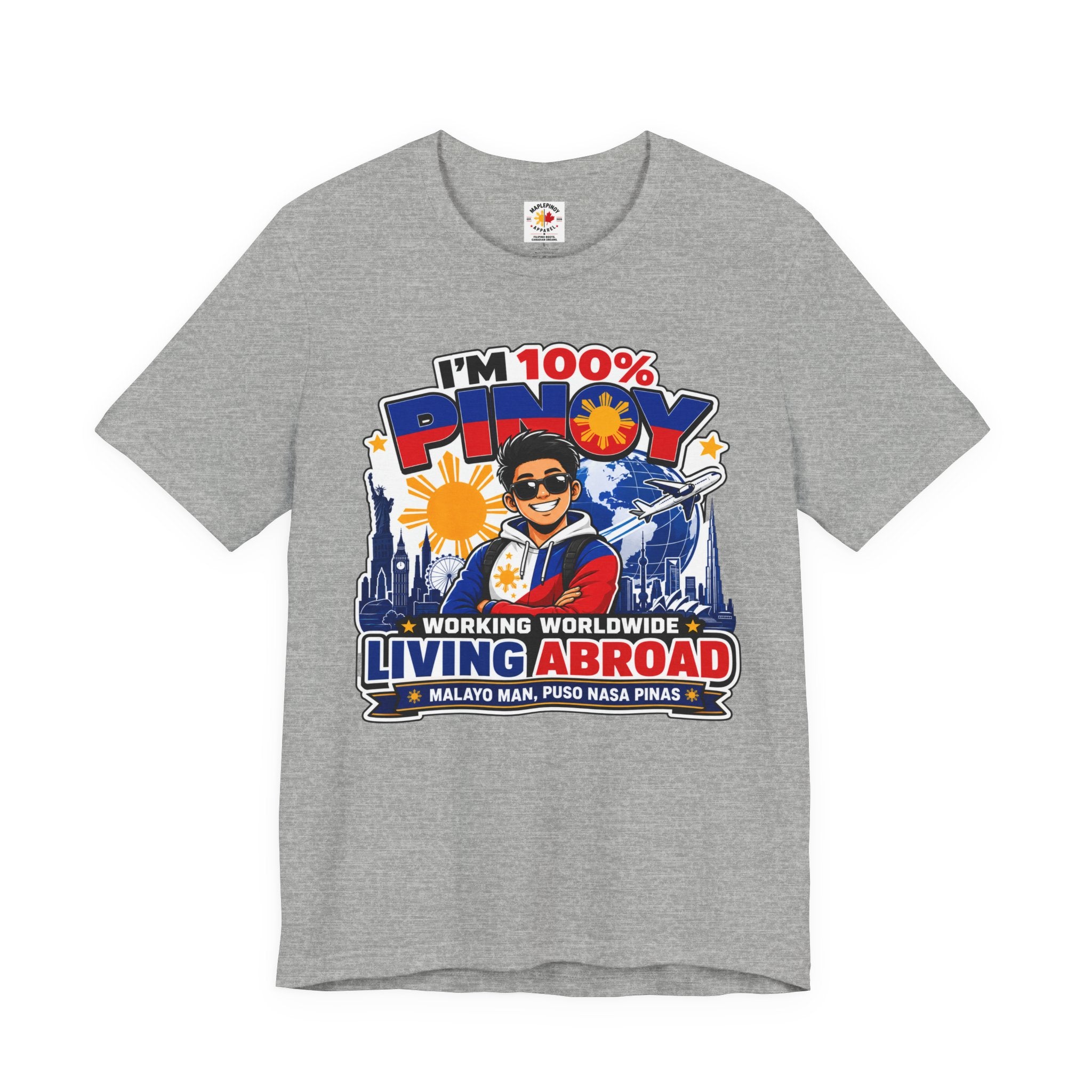 100% Pinoy, Living Abroad — Filipino Pride Tee