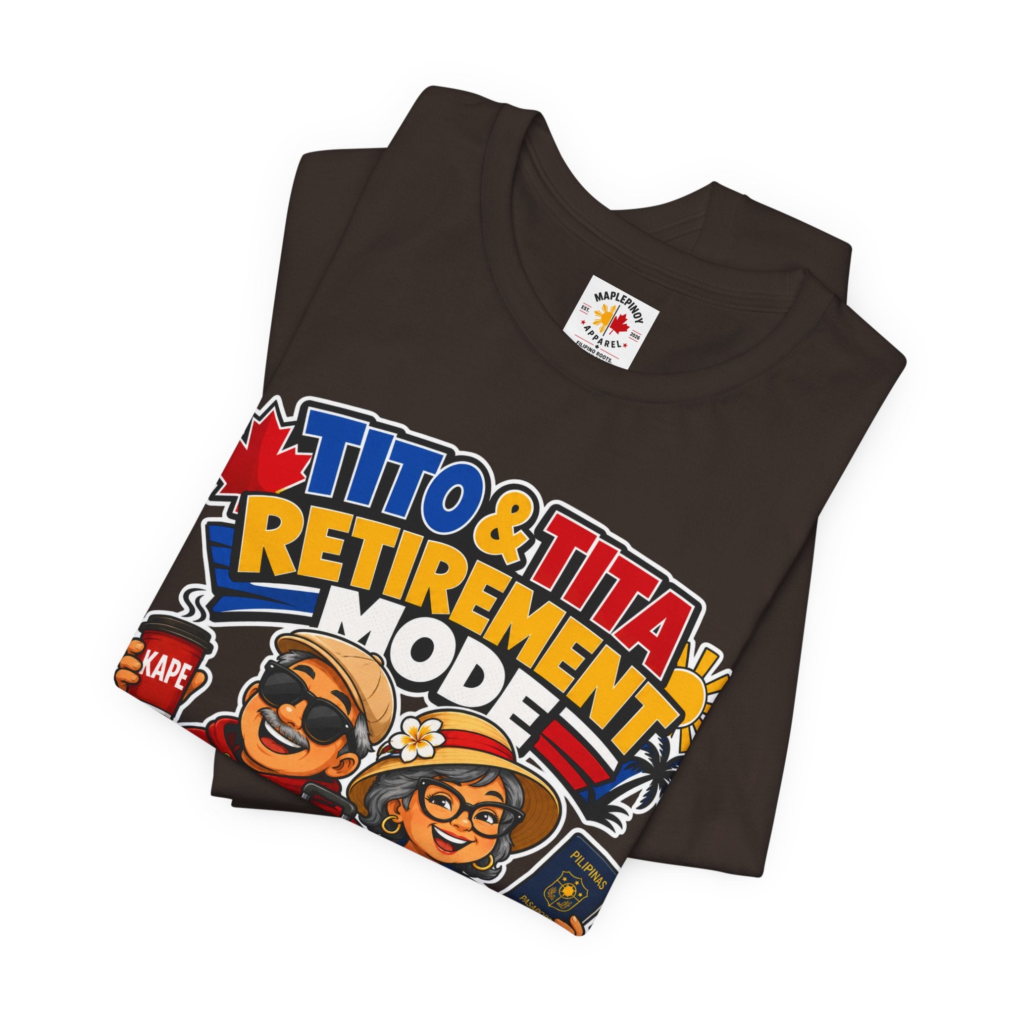 Tito & Tita: Retirement Mode — Funny Filipino Canadian Tee
