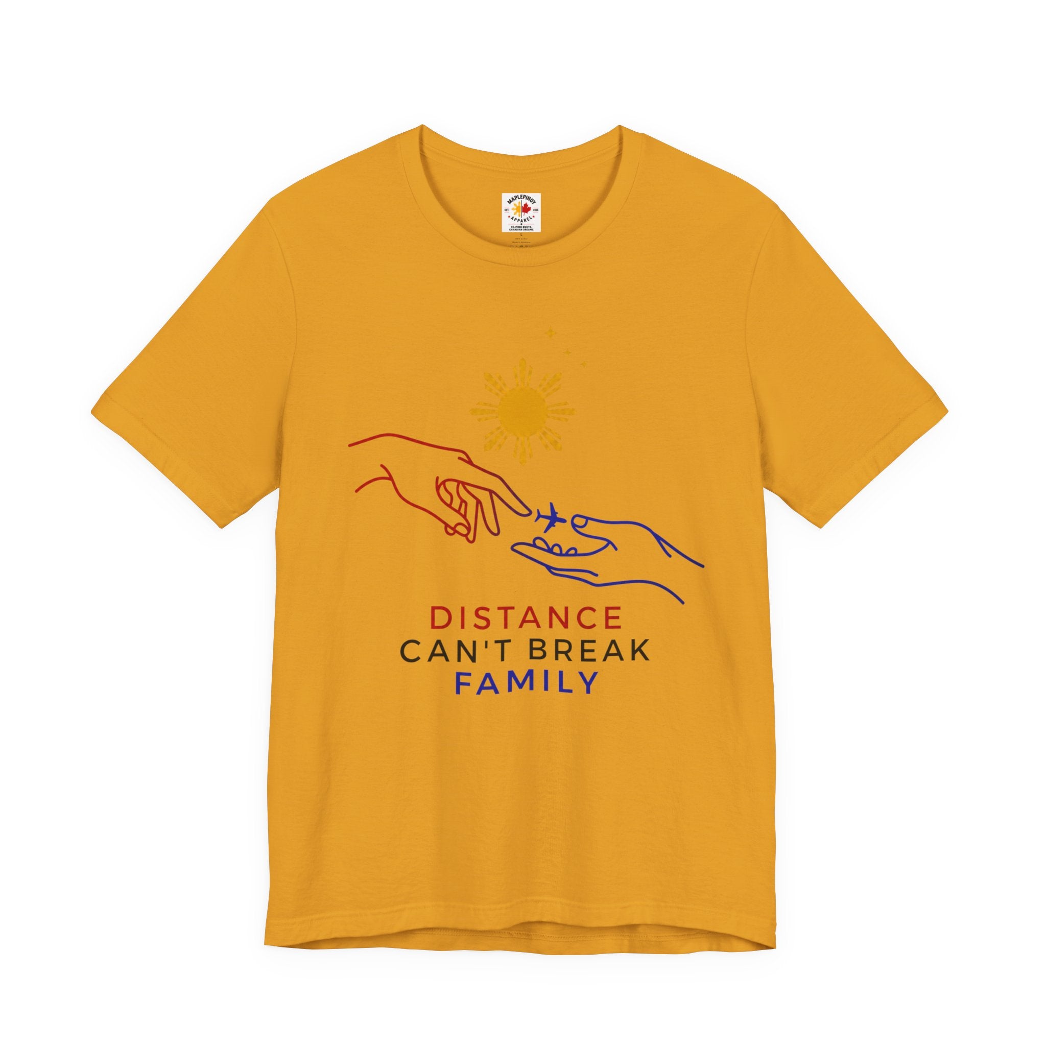 Distance Can't Break Family — Filipino OFW Family Shirt