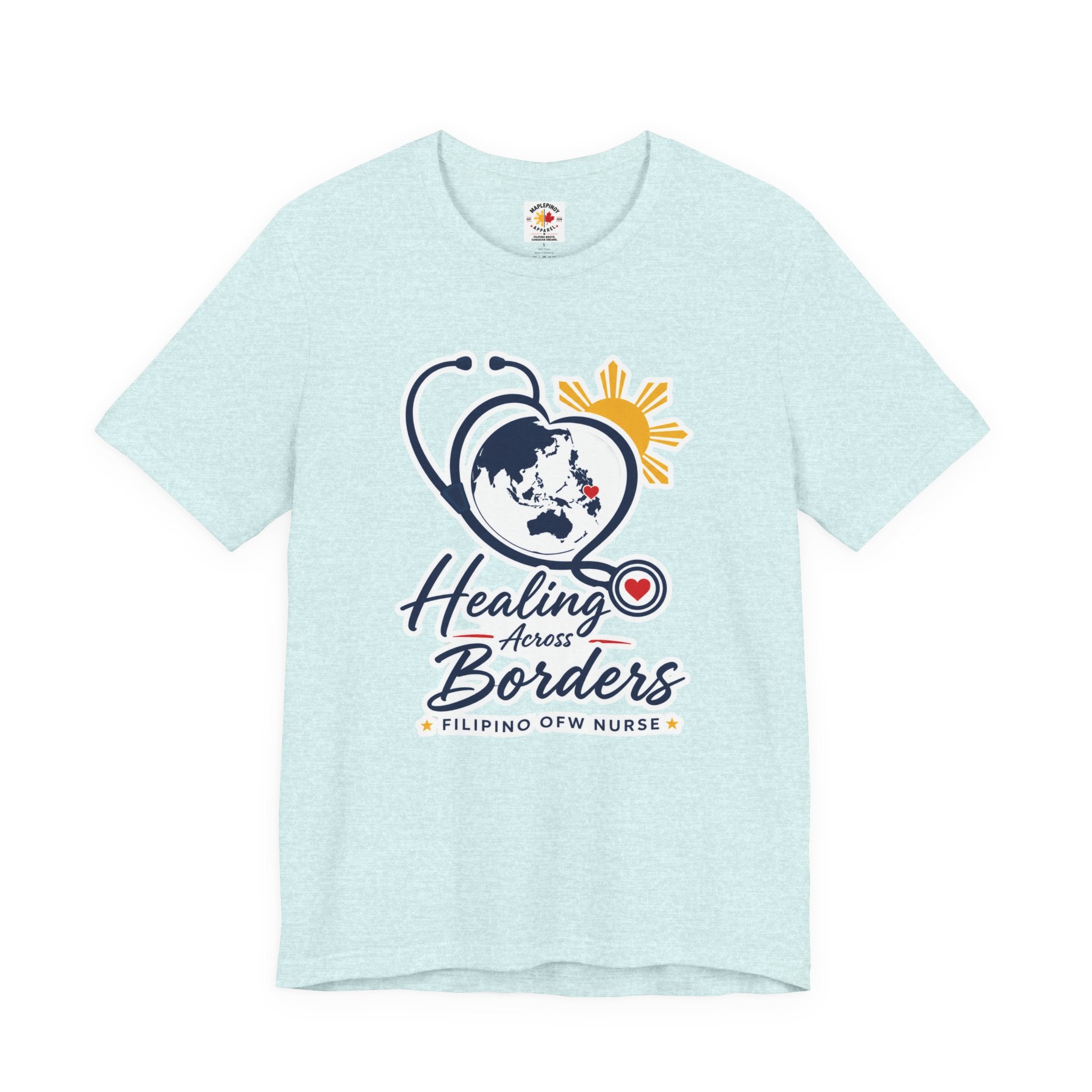 Healing Across Borders Filipino OFW Nurse T-Shirt