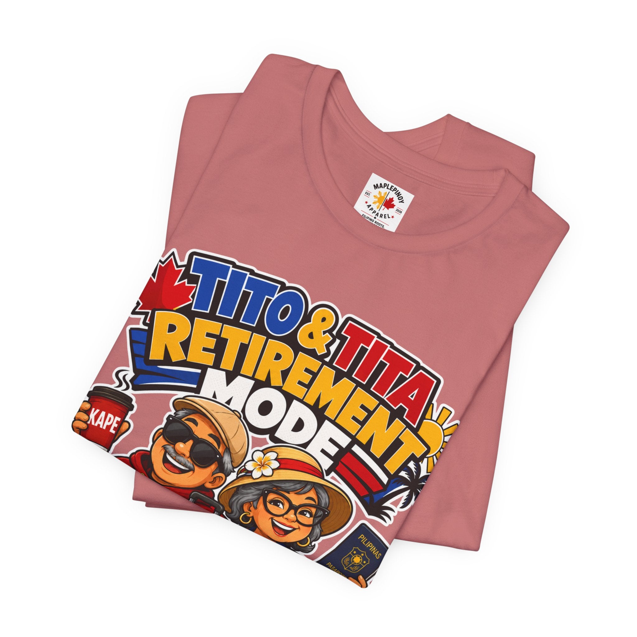 Tito & Tita: Retirement Mode — Funny Filipino Canadian Tee