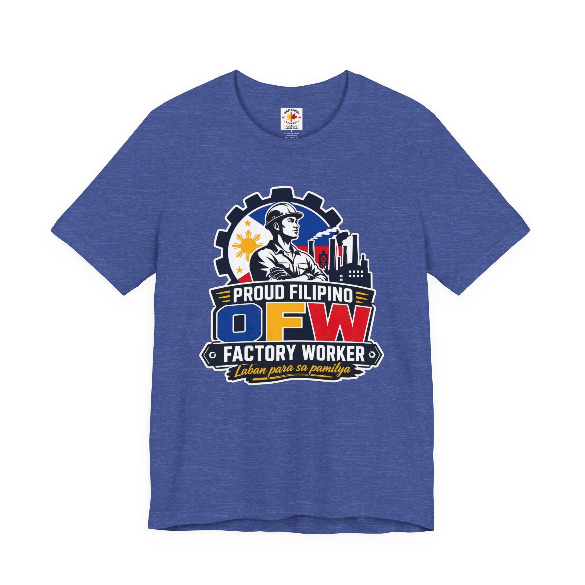 Proud Filipino OFW Factory Worker Tee — "Laban para sa pamilya"