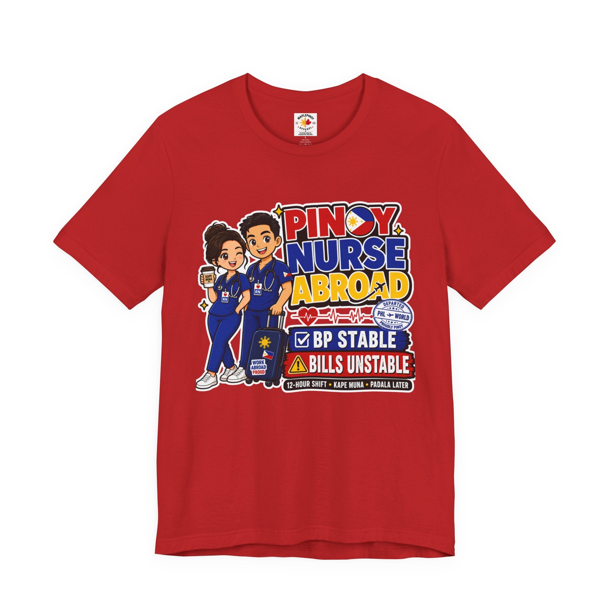 BP Stable, Bills Unstable — Funny Filipino Nurse Shirt