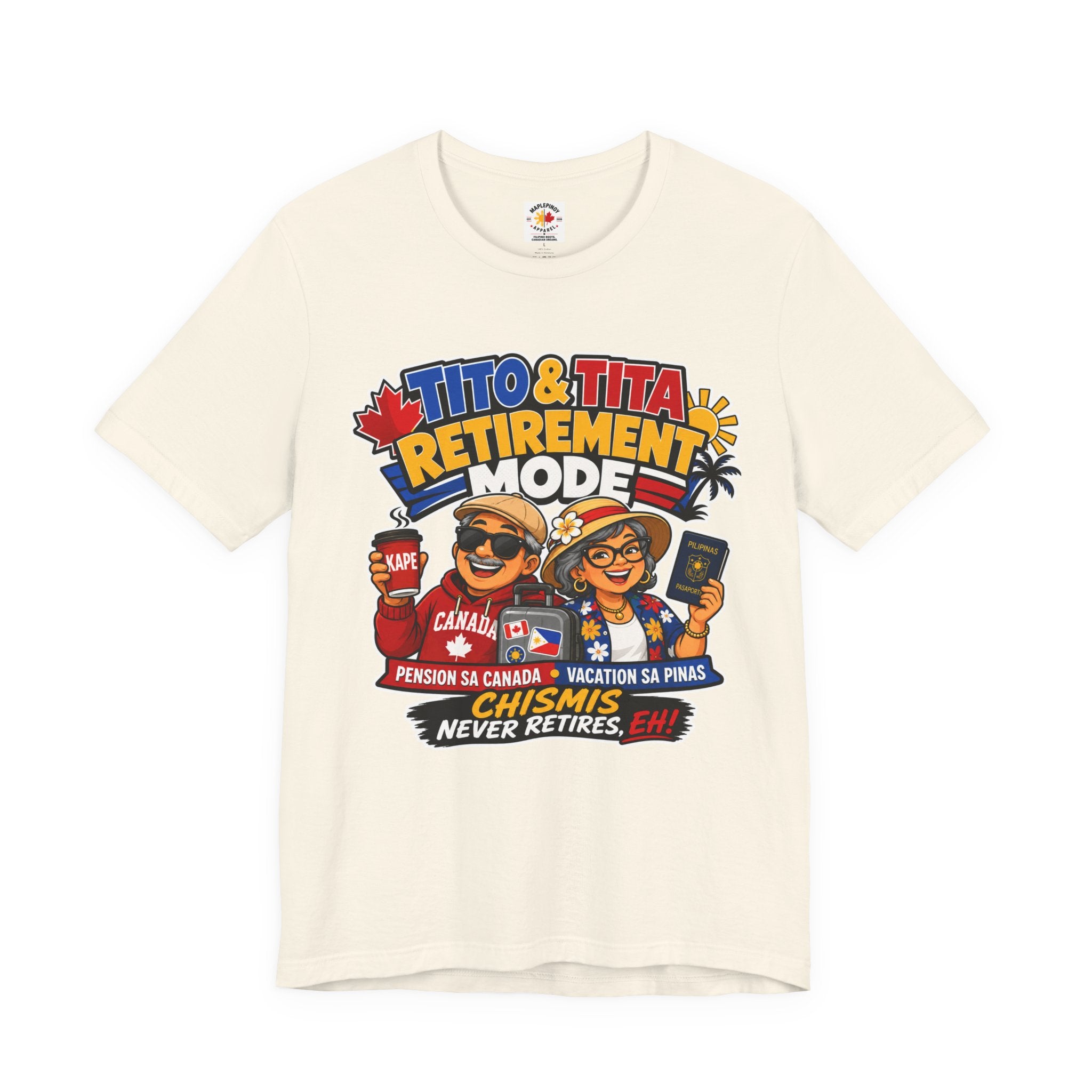 Tito & Tita: Retirement Mode — Funny Filipino Canadian Tee